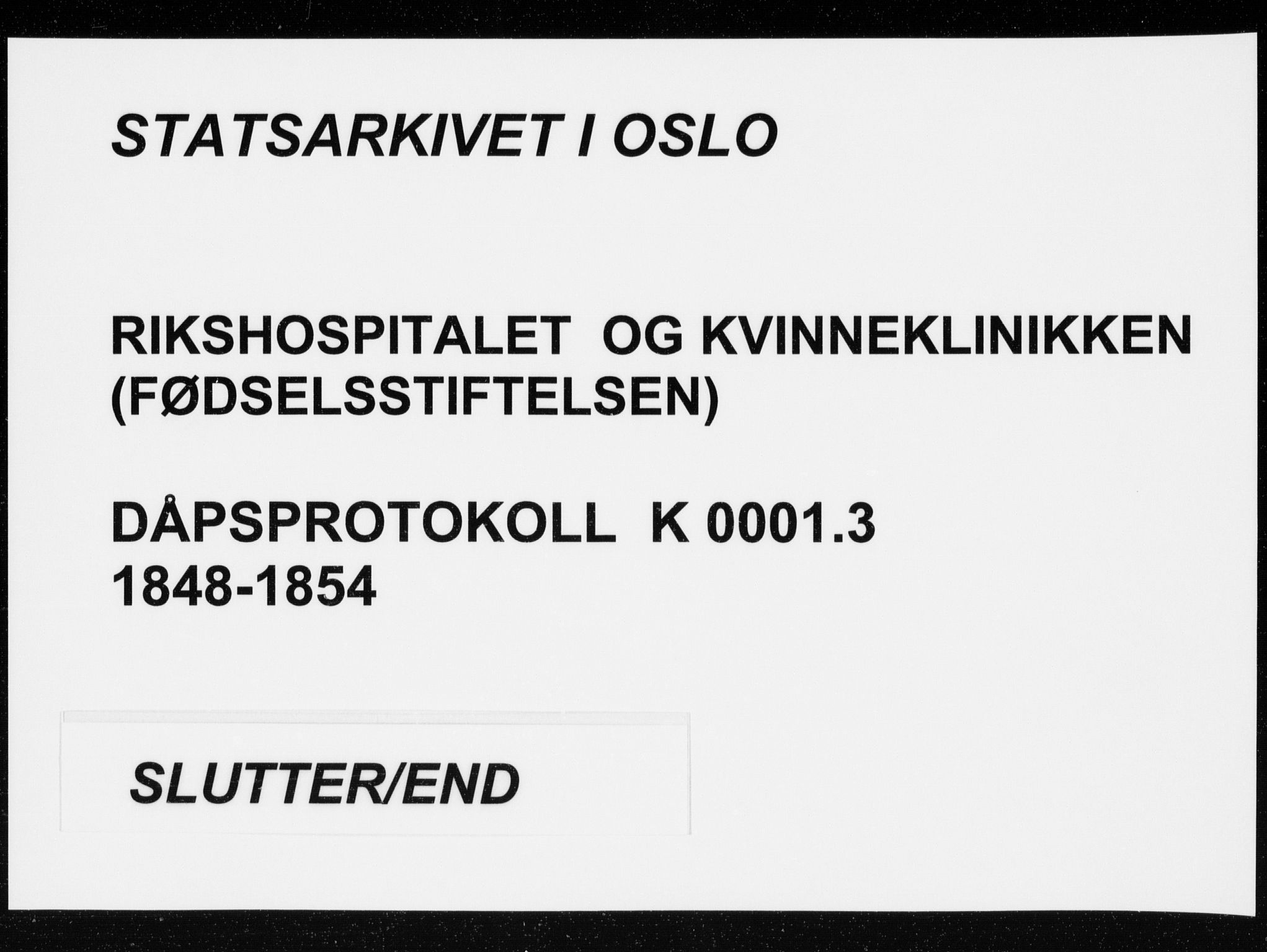 Rikshospitalet prestekontor Kirkebøker, SAO/A-10309b/K/L0001/0003: Baptism register no. 1.3, 1848-1854