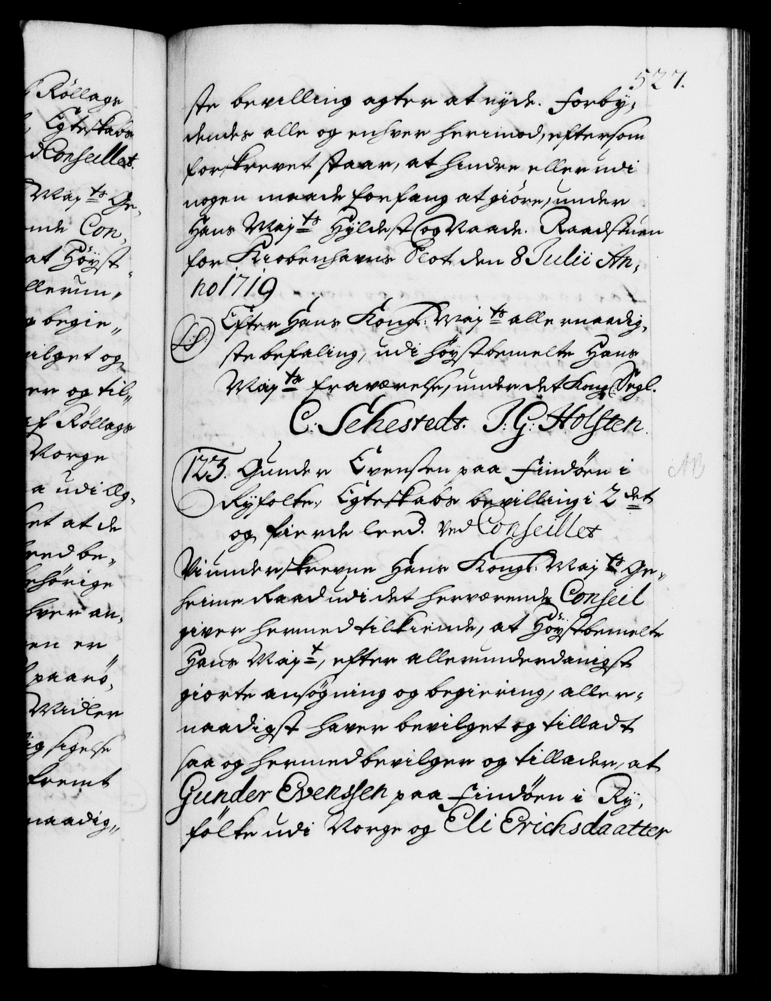 Danske Kanselli 1572-1799, AV/RA-EA-3023/F/Fc/Fca/Fcaa/L0022: Norske registre, 1716-1719, p. 527a