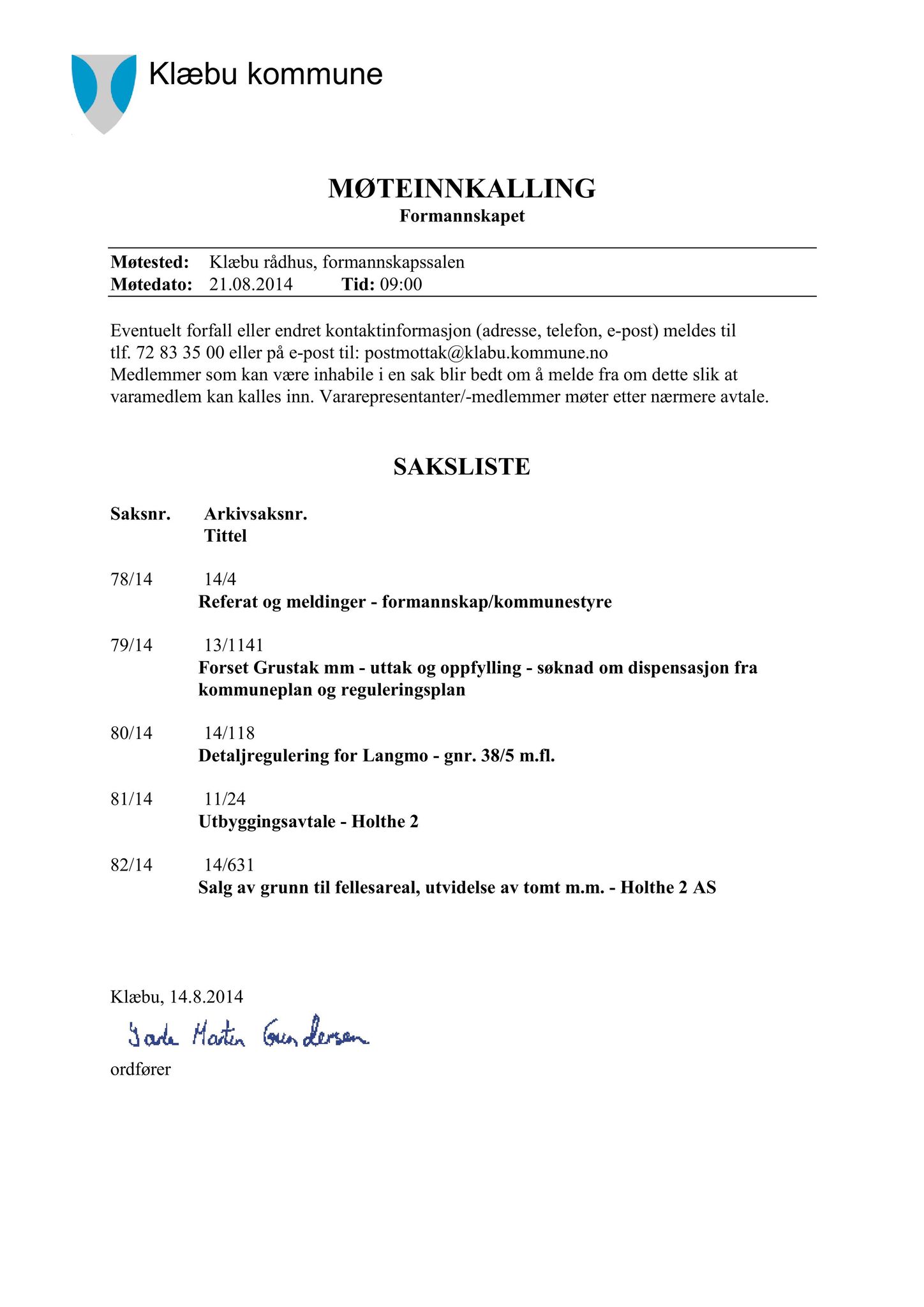 Klæbu Kommune, TRKO/KK/02-FS/L007: Formannsskapet - Møtedokumenter, 2014, p. 2555