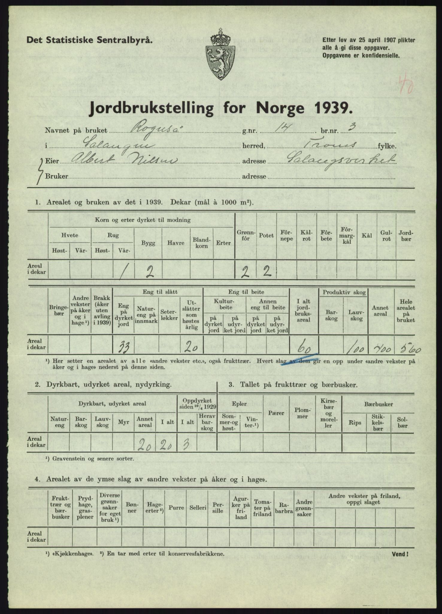 Statistisk sentralbyrå, Næringsøkonomiske emner, Jordbruk, skogbruk, jakt, fiske og fangst, AV/RA-S-2234/G/Gb/L0340: Troms: Salangen og Dyrøy, 1939, p. 701