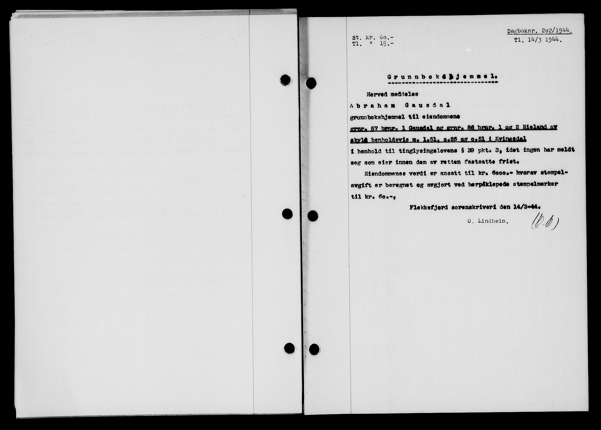 Flekkefjord sorenskriveri, SAK/1221-0001/G/Gb/Gba/L0059: Mortgage book no. A-7, 1944-1945, Diary no: : 202/1944