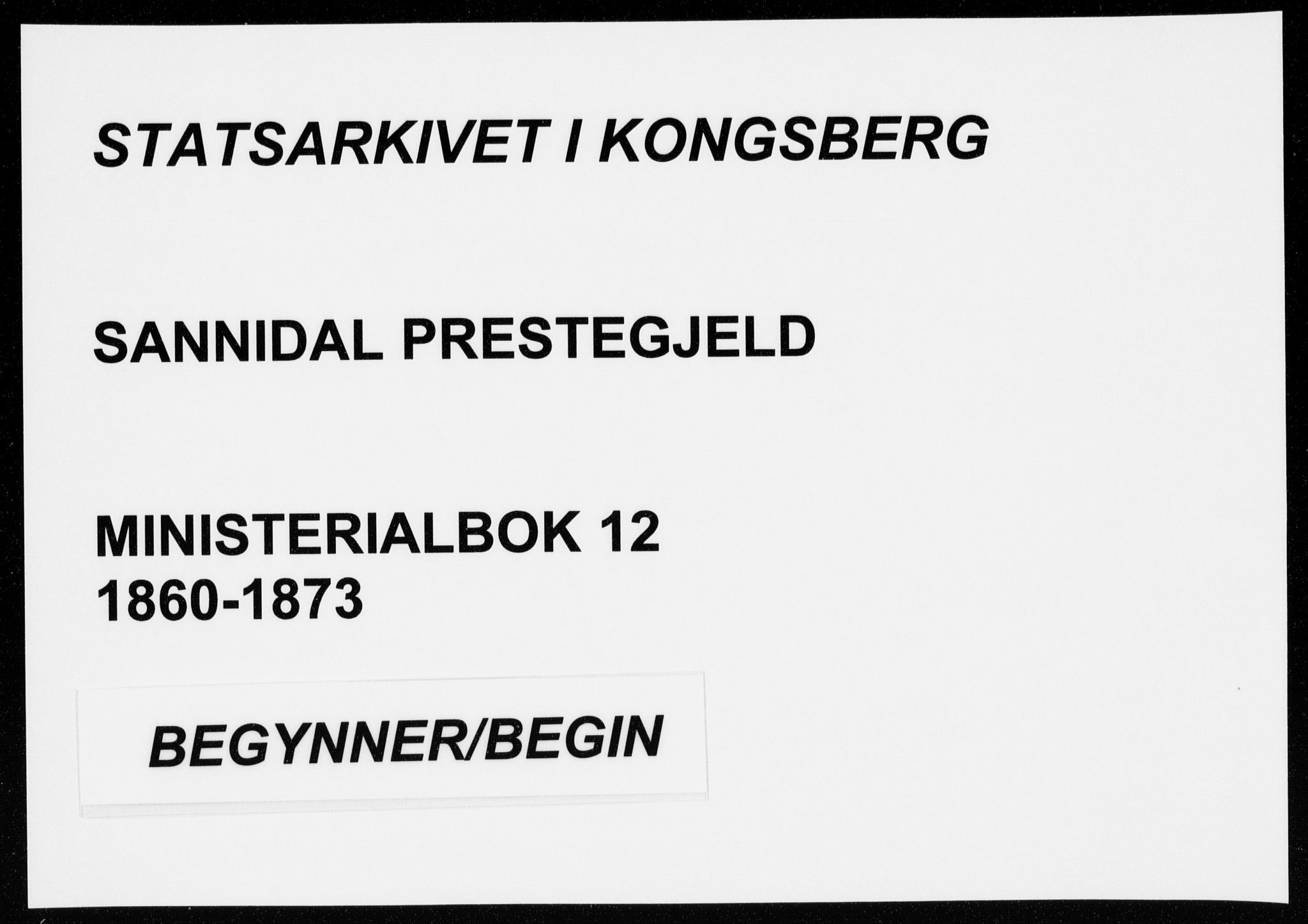 Sannidal kirkebøker, AV/SAKO-A-296/F/Fa/L0012: Parish register (official) no. 12, 1860-1873