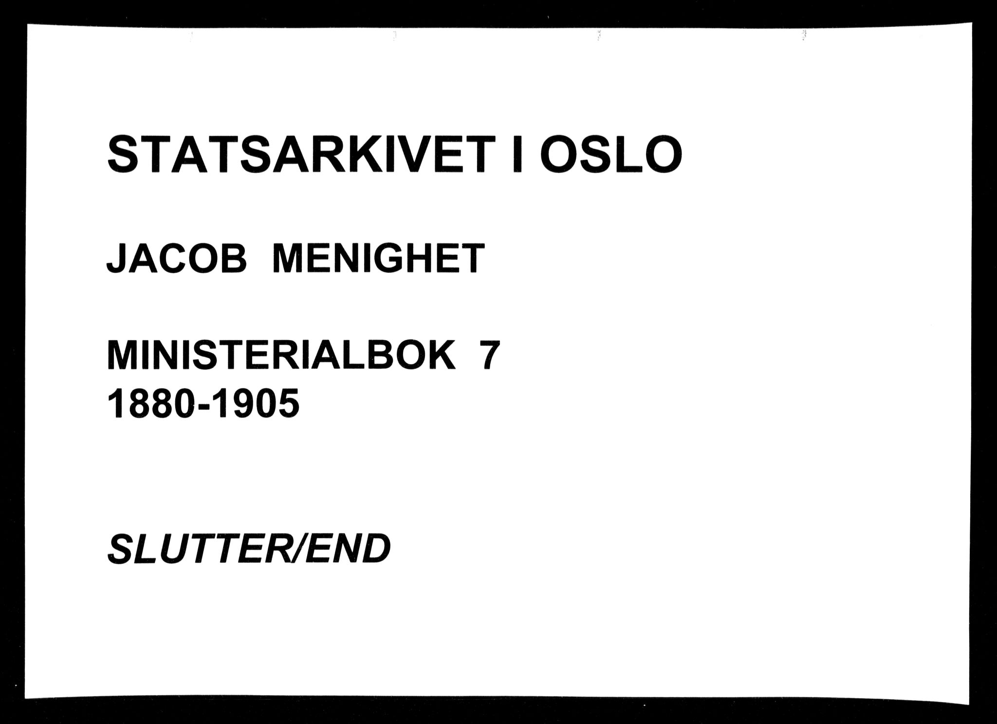 Jakob prestekontor Kirkebøker, AV/SAO-A-10850/F/Fa/L0007: Parish register (official) no. 7, 1880-1905