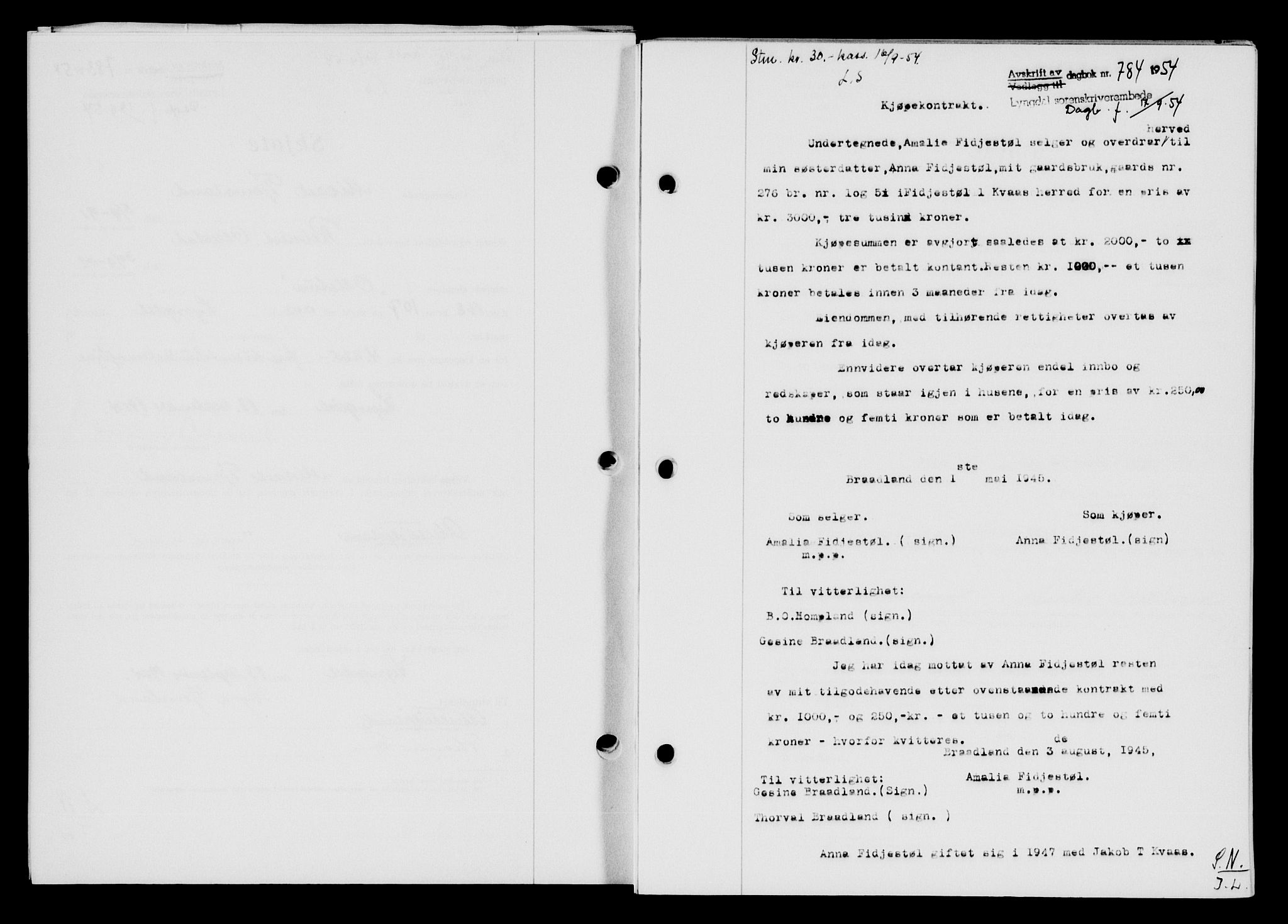 Lyngdal sorenskriveri, AV/SAK-1221-0004/G/Gb/L0670: Mortgage book no. A XVI, 1954-1954, Diary no: : 784/1954