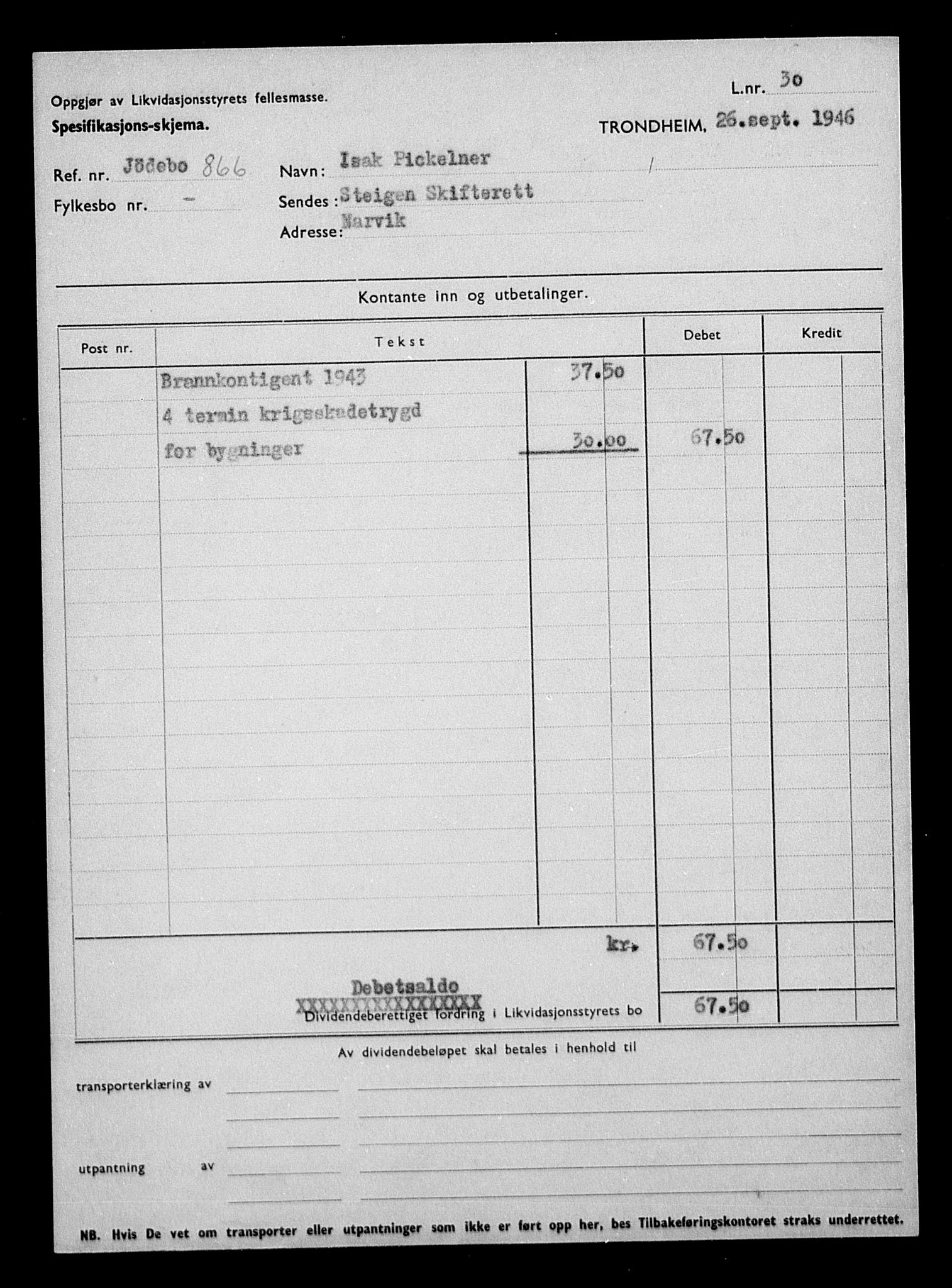 Justisdepartementet, Tilbakeføringskontoret for inndratte formuer, AV/RA-S-1564/H/Hc/Hcb/L0915: --, 1945-1947, p. 165