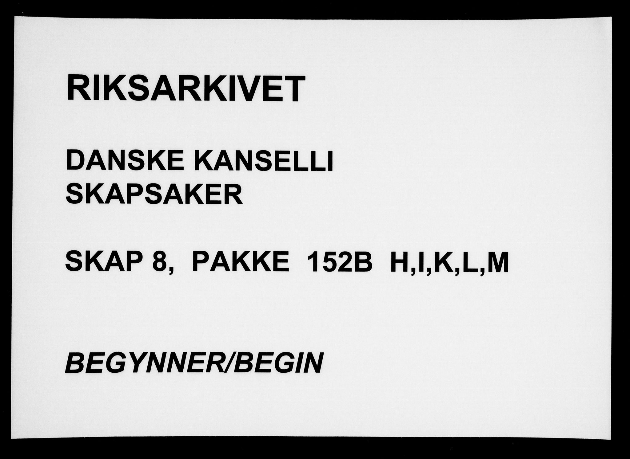 Danske Kanselli, Skapsaker, AV/RA-EA-4061/F/L0013: Skap 8, pakke 152B-161, 1606-1661, p. 112