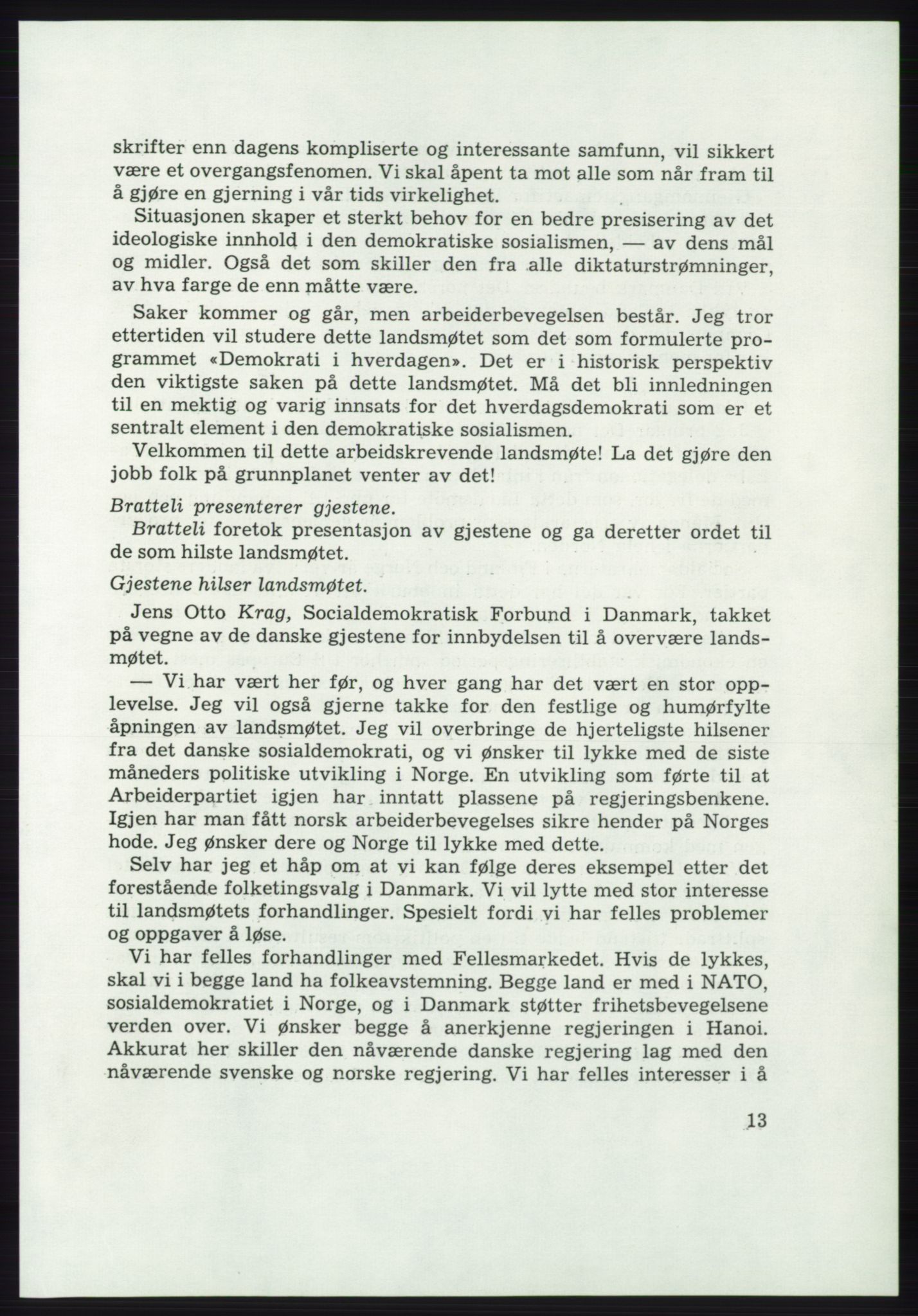 Det norske Arbeiderparti - publikasjoner, AAB/-/-/-: Protokoll over forhandlingene på det 43. ordinære landsmøte 9.-11. mai 1971 i Oslo, 1971, p. 13