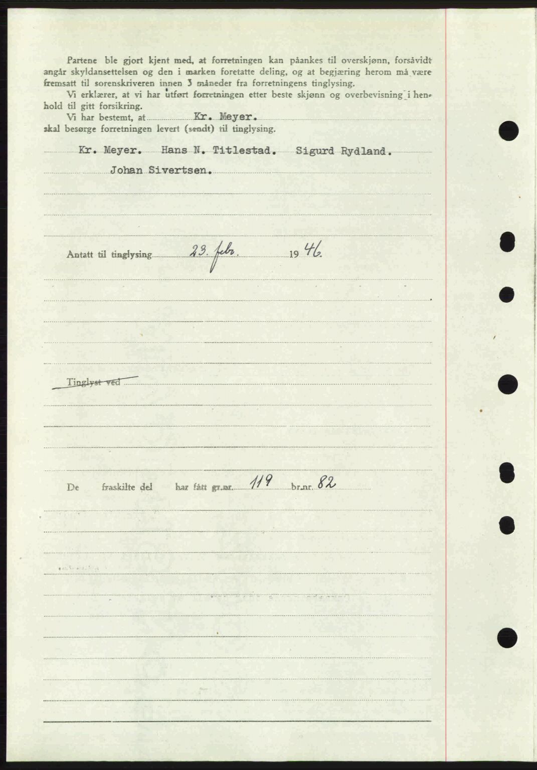 Midhordland sorenskriveri, SAB/A-3001/1/G/Gb/Gbj/L0022: Mortgage book no. A41-43, 1946-1946, Diary no: : 706/1946