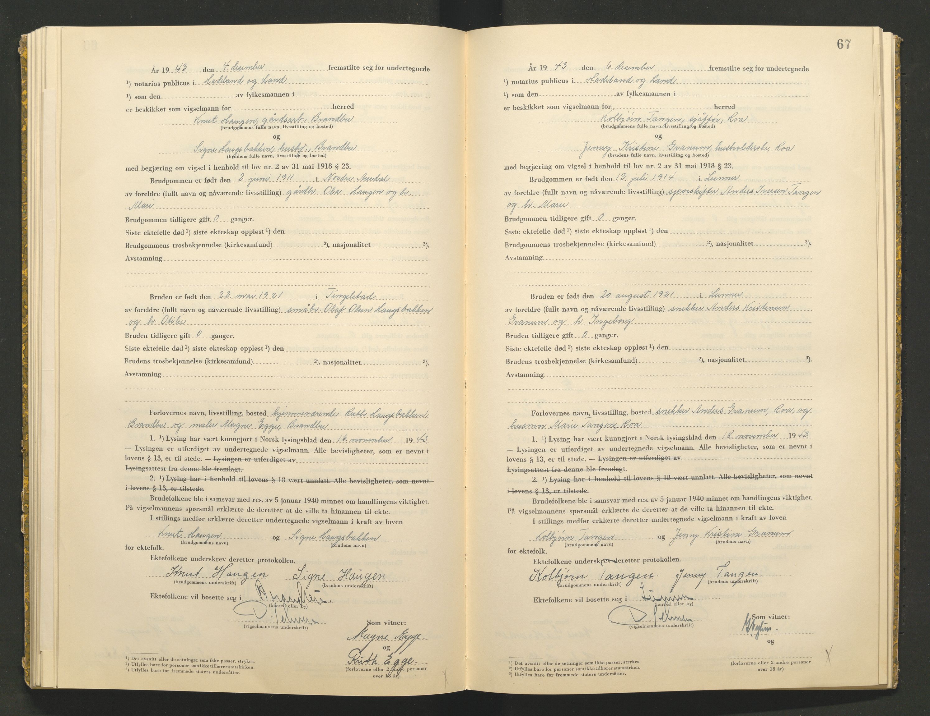 Hadeland og Land tingrett, AV/SAH-TING-010/L/Lb/L0002: Vigselbok, 1943-1944, p. 67