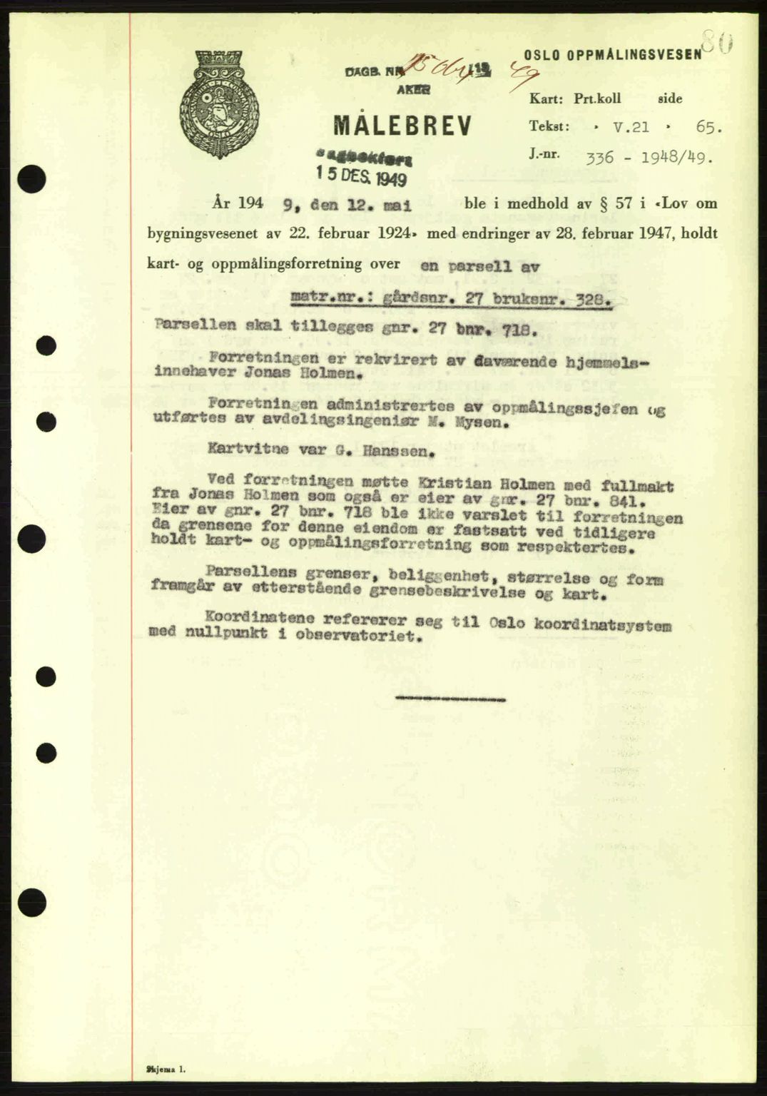 Oslo byskriverembete, AV/SAO-A-10227/G/Gb/Gbd/Gbda/L0017: Mortgage book no. A215, 1949-1950, Diary no: : 15064/1949