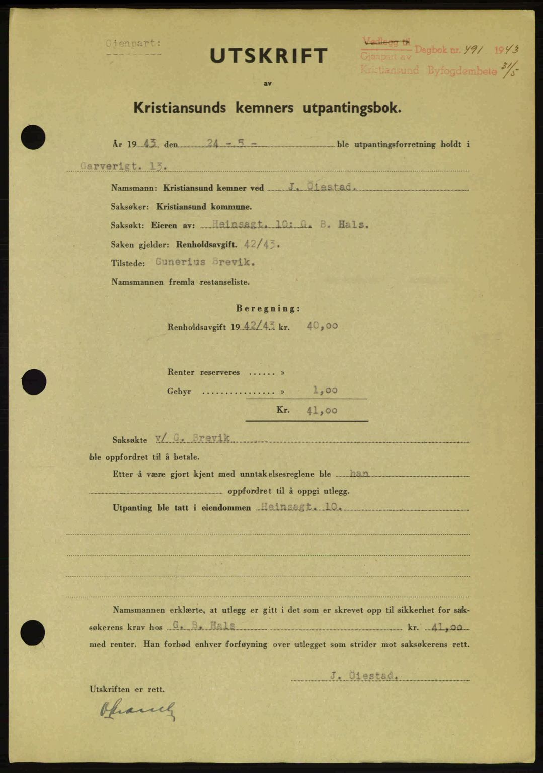Kristiansund byfogd, SAT/A-4587/A/27: Mortgage book no. 36, 1942-1943, Diary no: : 491/1943