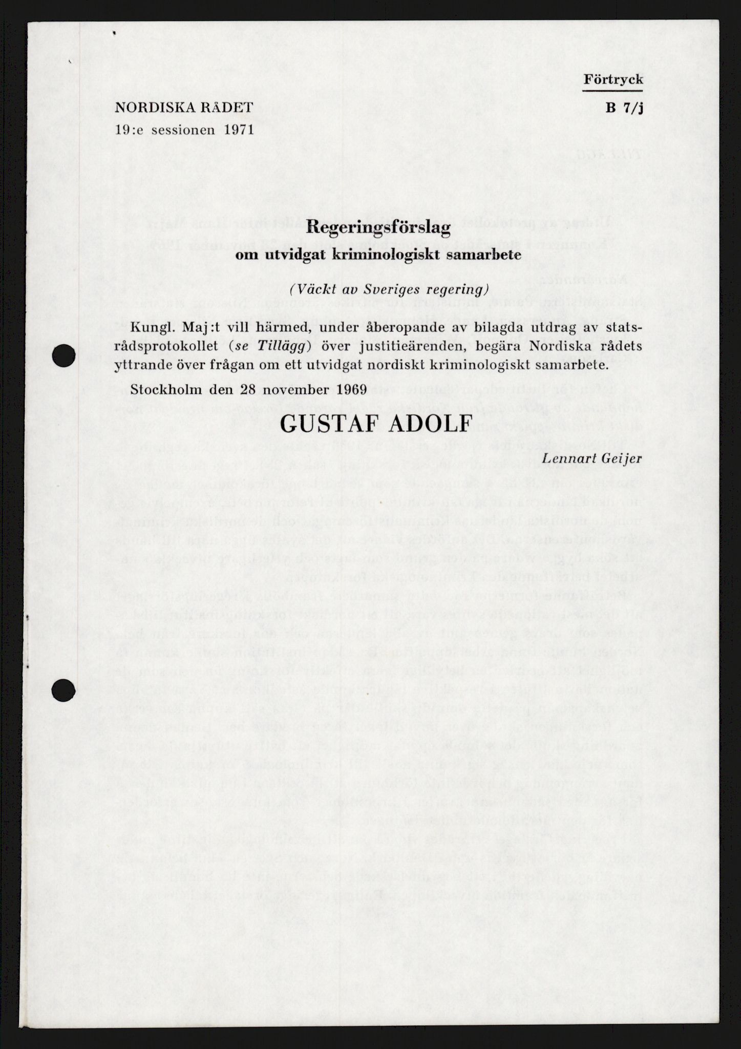 Justisdepartementet, Nordisk samarbeidsråd for kriminologi, AV/RA-S-1164/D/Da/L0001: A Rådets virksomhet, 1961-1974, p. 1522