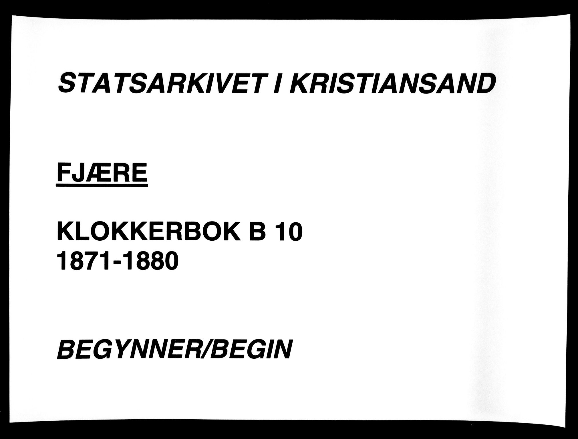 Fjære sokneprestkontor, SAK/1111-0011/F/Fb/L0010: Parish register (copy) no. B 10, 1871-1880