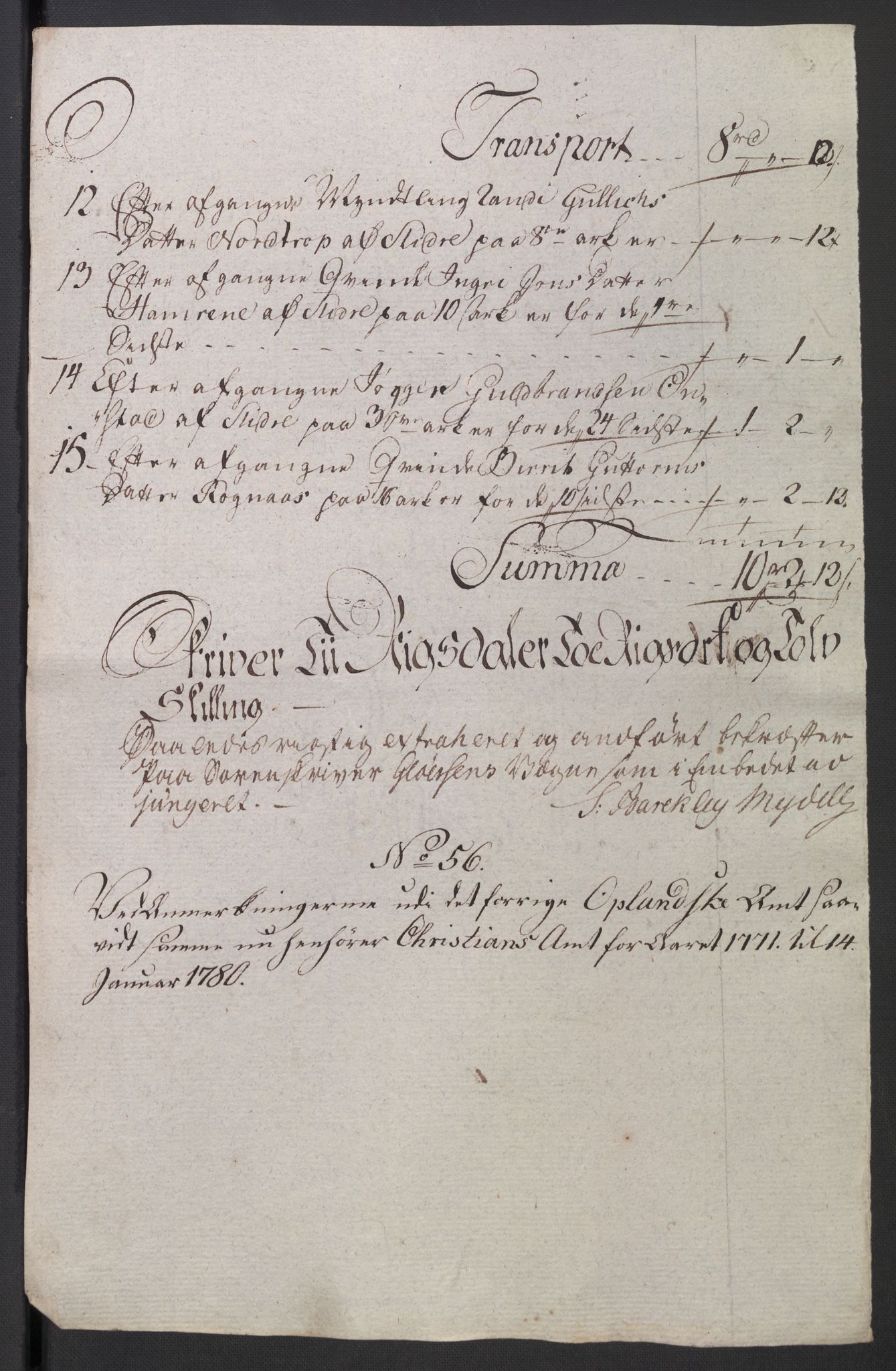 Rentekammeret inntil 1814, Reviderte regnskaper, Mindre regnskaper, AV/RA-EA-4068/Rb/L0014: Opplands amt, 1771-1779, p. 828