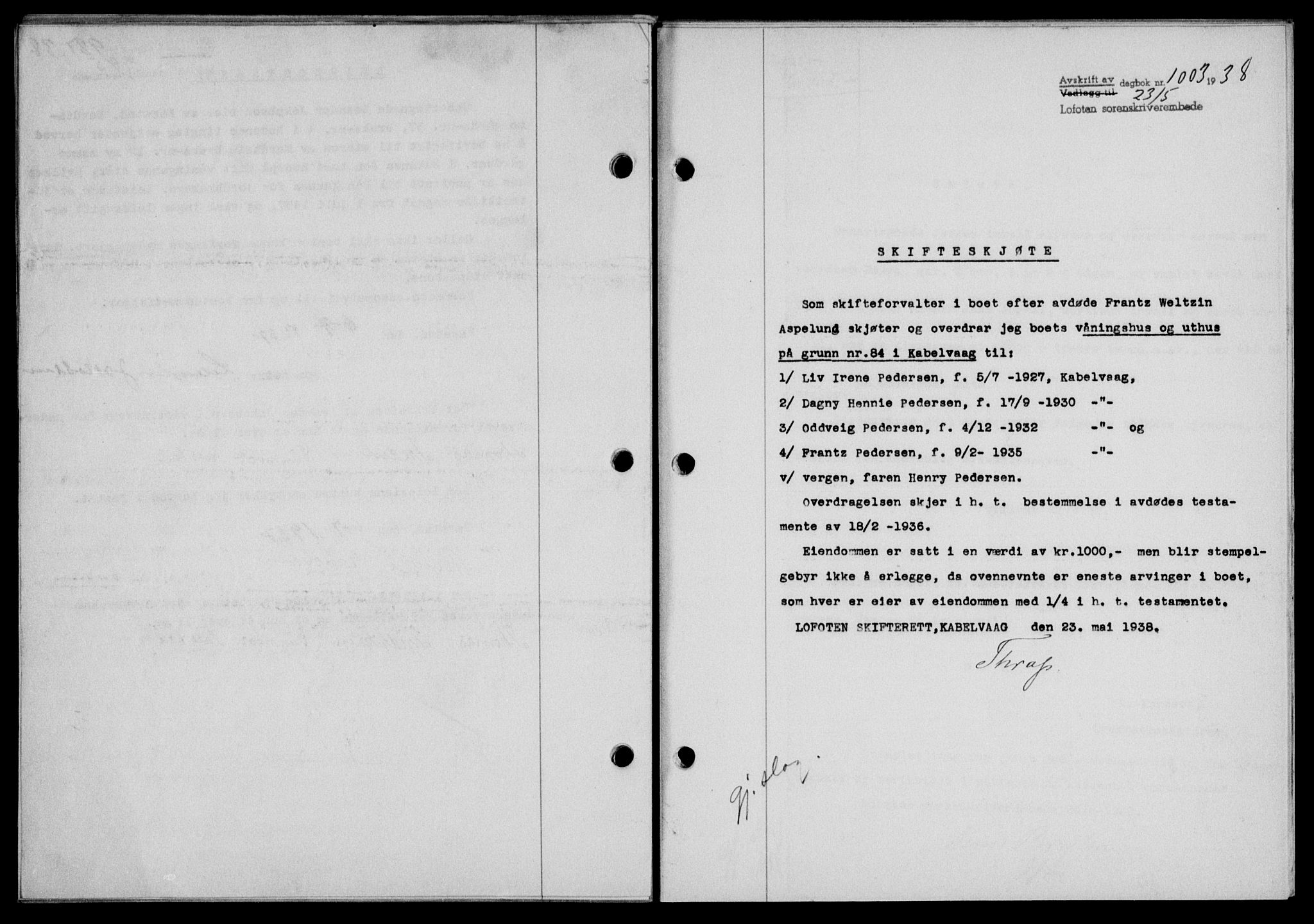 Lofoten sorenskriveri, SAT/A-0017/1/2/2C/L0004a: Mortgage book no. 4a, 1938-1938, Diary no: : 1003/1938
