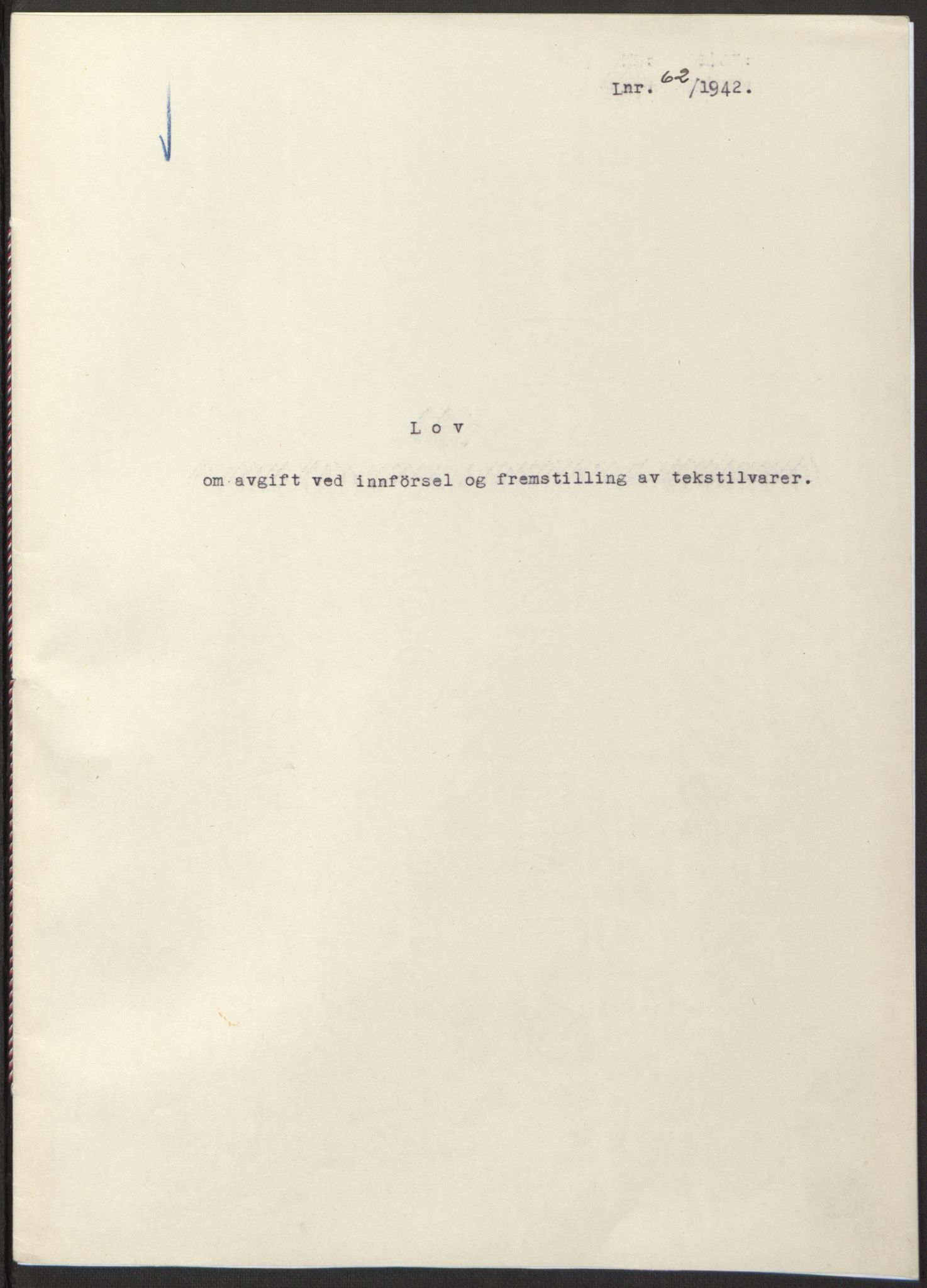 NS-administrasjonen 1940-1945 (Statsrådsekretariatet, de kommisariske statsråder mm), RA/S-4279/D/Db/L0097: Lover I, 1942, p. 171