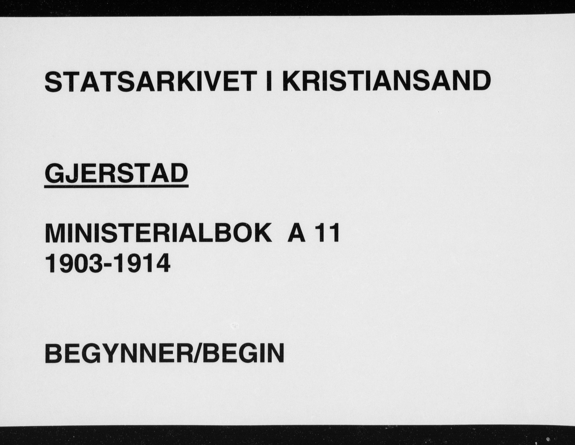 Gjerstad sokneprestkontor, AV/SAK-1111-0014/F/Fa/Faa/L0011: Parish register (official) no. A 11, 1903-1914