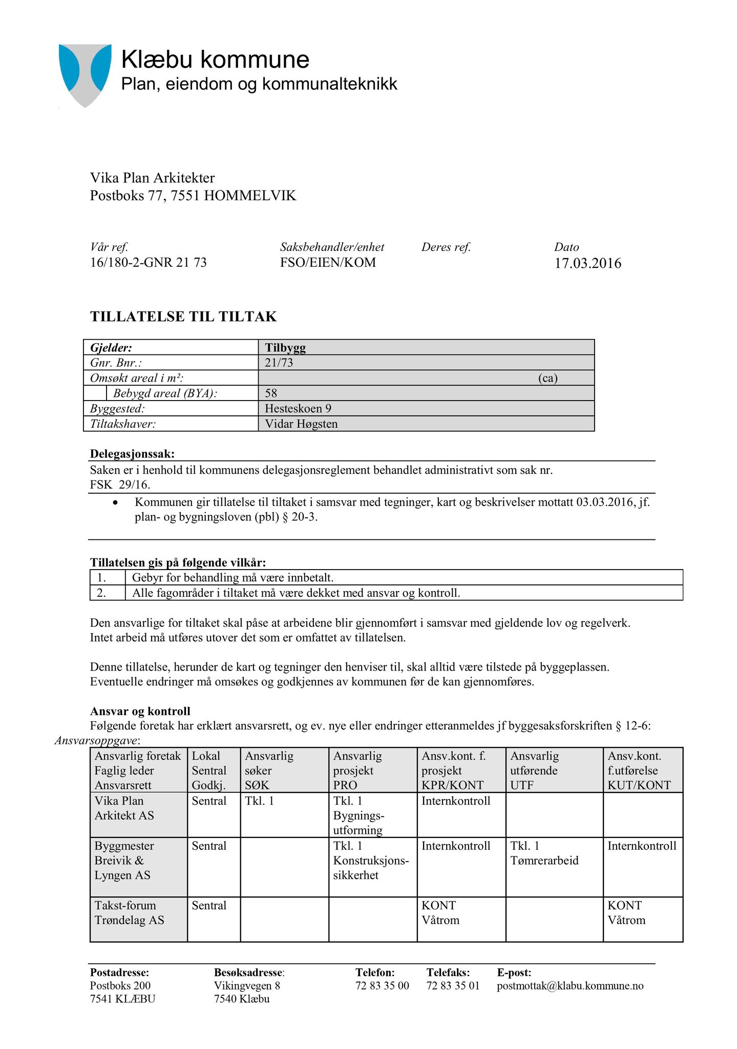 Klæbu Kommune, TRKO/KK/02-FS/L009: Formannsskapet - Møtedokumenter, 2016, p. 2718