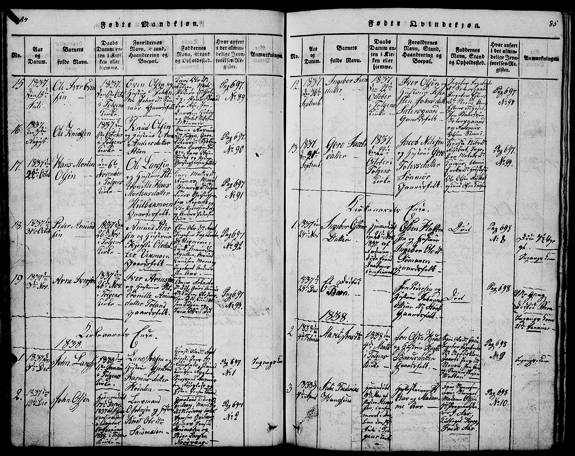 Tolga prestekontor, AV/SAH-PREST-062/L/L0001: Parish register (copy) no. 1, 1814-1877, p. 84-85