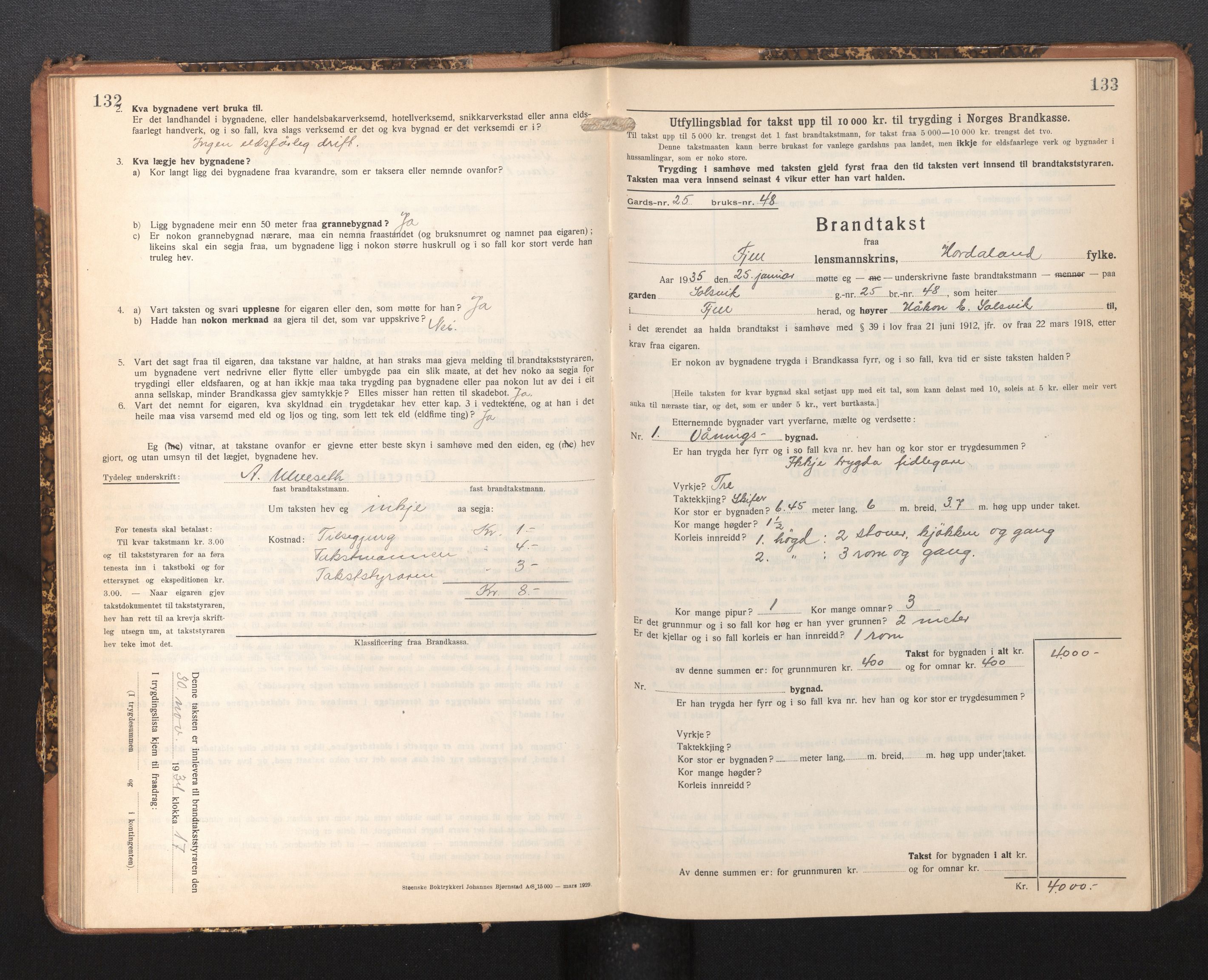 Lensmannen i Fjell, SAB/A-32301/0012/L0006: Branntakstprotokoll, skjematakst, 1931-1945, p. 132-133