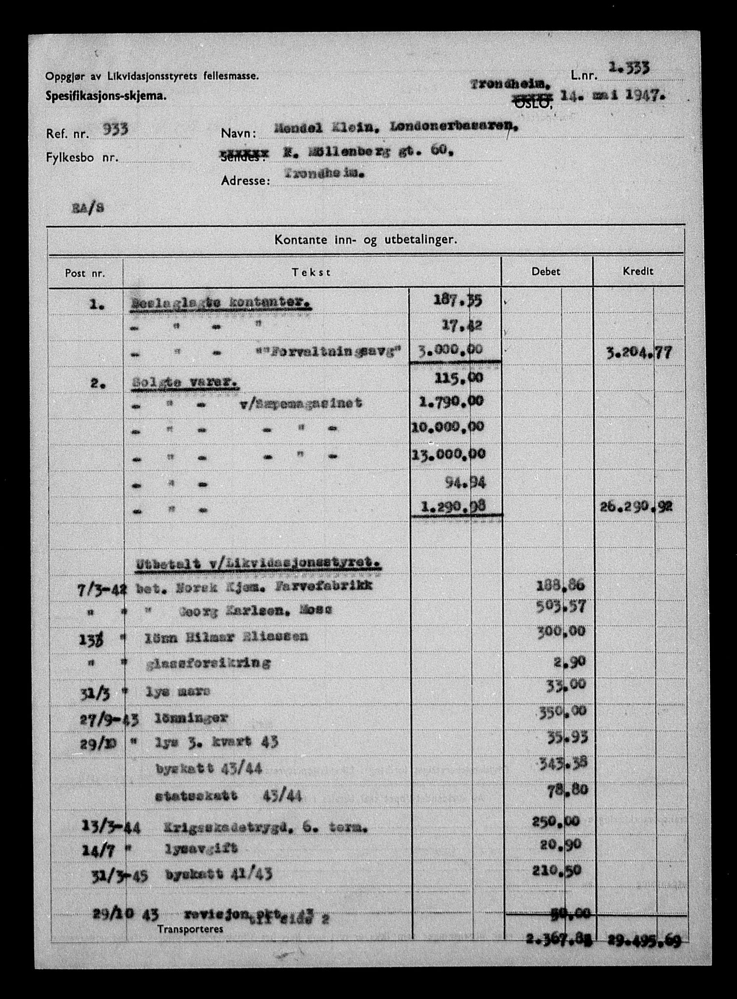 Justisdepartementet, Tilbakeføringskontoret for inndratte formuer, AV/RA-S-1564/H/Hc/Hca/L0903: --, 1945-1947, p. 185