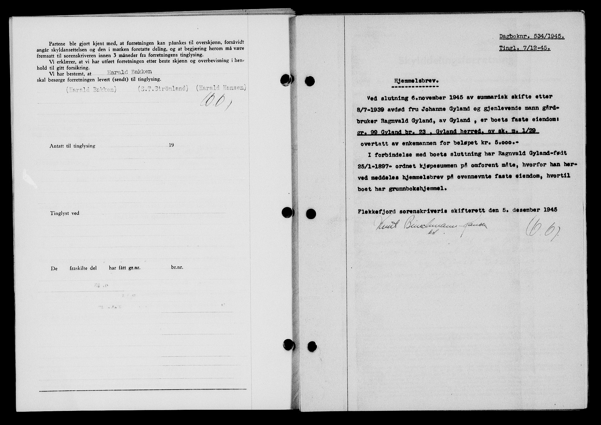 Flekkefjord sorenskriveri, SAK/1221-0001/G/Gb/Gba/L0060: Mortgage book no. A-8, 1945-1946, Diary no: : 534/1945