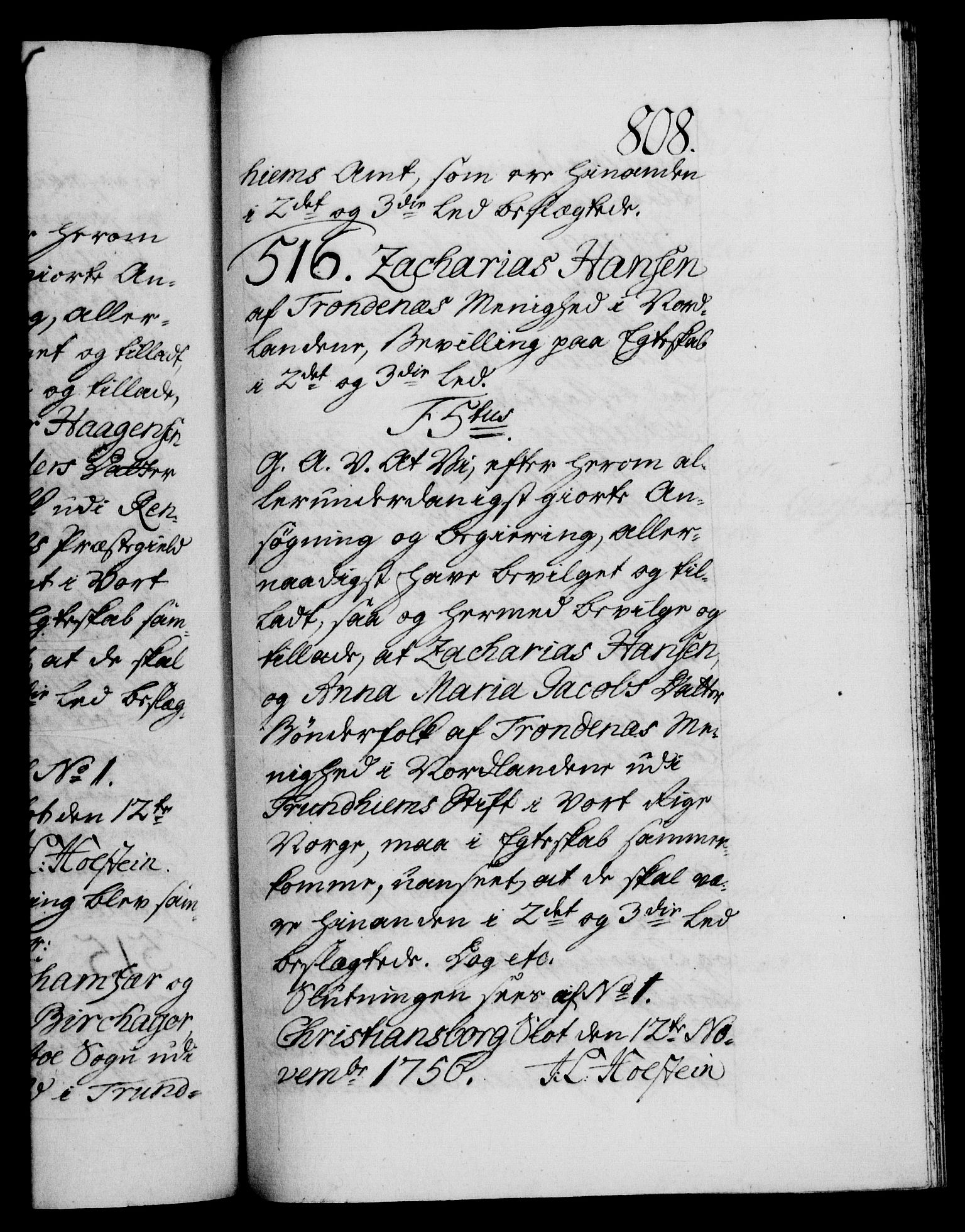 Danske Kanselli 1572-1799, RA/EA-3023/F/Fc/Fca/Fcaa/L0039: Norske registre, 1755-1756, p. 808a