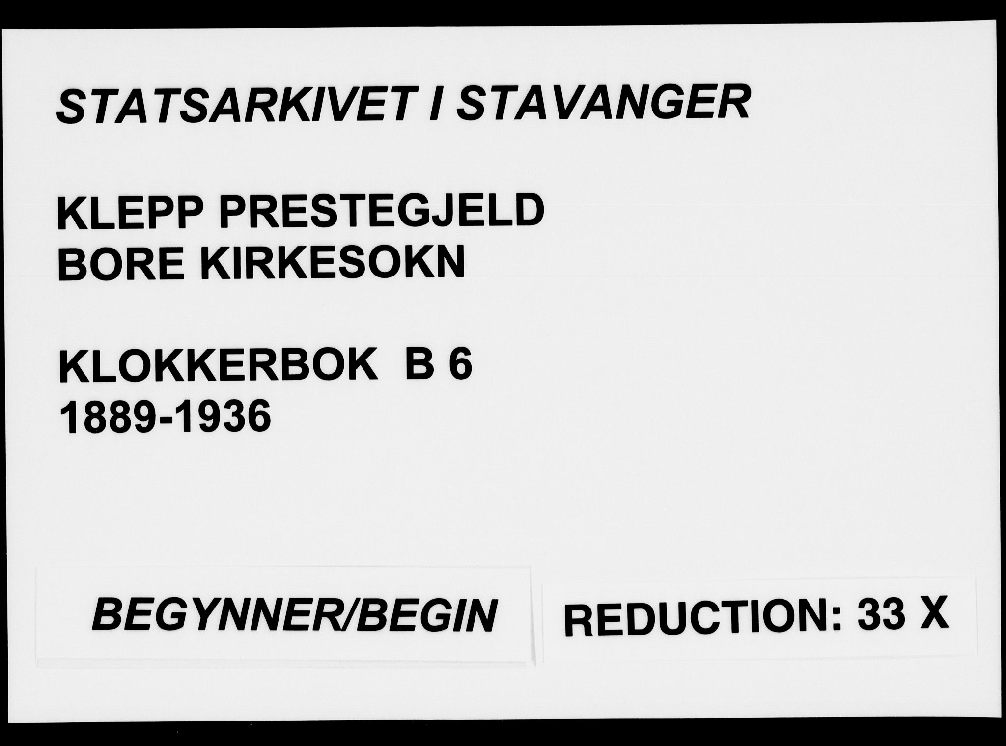 Klepp sokneprestkontor, SAST/A-101803/001/3/30BB/L0006: Parish register (copy) no. B 6, 1889-1936