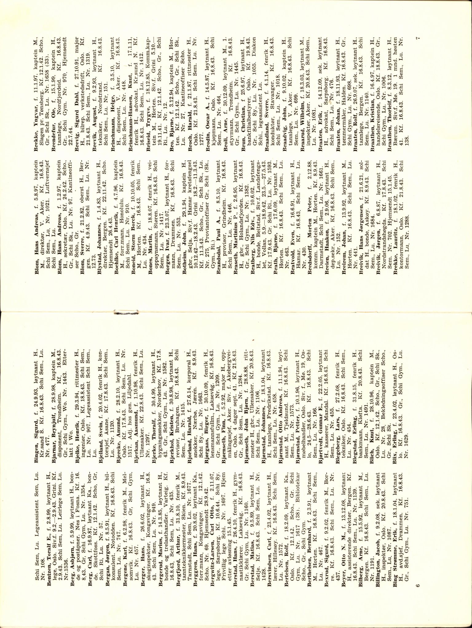 Forsvaret, Forsvarets krigshistoriske avdeling, AV/RA-RAFA-2017/Y/Yf/L0201: II-C-11-2102  -  Norske offiserer i krigsfangenskap, 1940-1945, p. 126