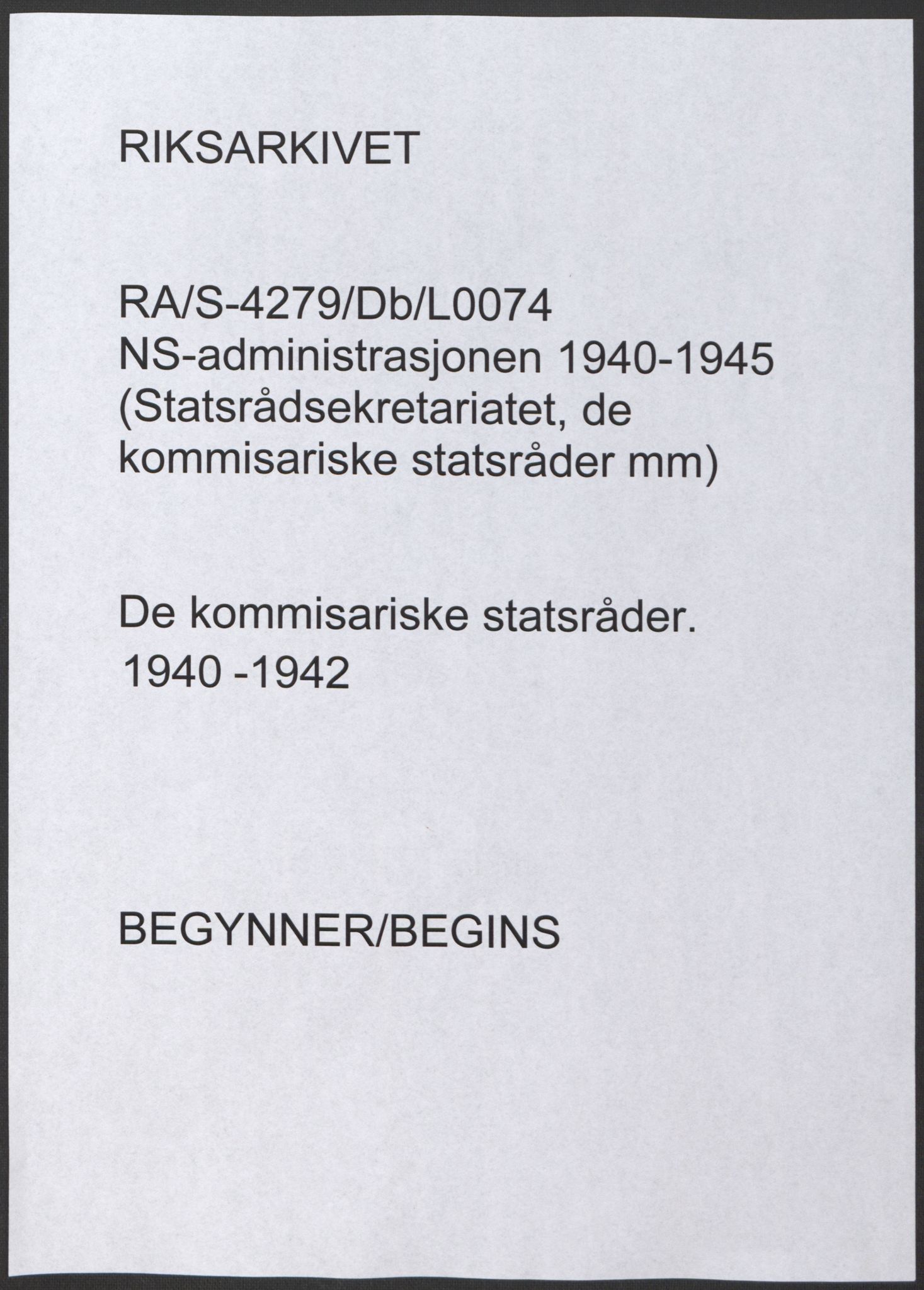 NS-administrasjonen 1940-1945 (Statsrådsekretariatet, de kommisariske statsråder mm), AV/RA-S-4279/D/Db/L0074: De kommisariske statsråder, 1940-1942