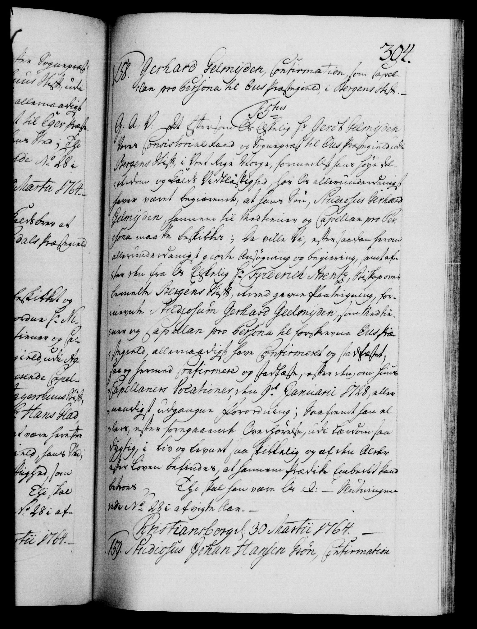 Danske Kanselli 1572-1799, RA/EA-3023/F/Fc/Fca/Fcaa/L0042: Norske registre, 1763-1766, p. 304a