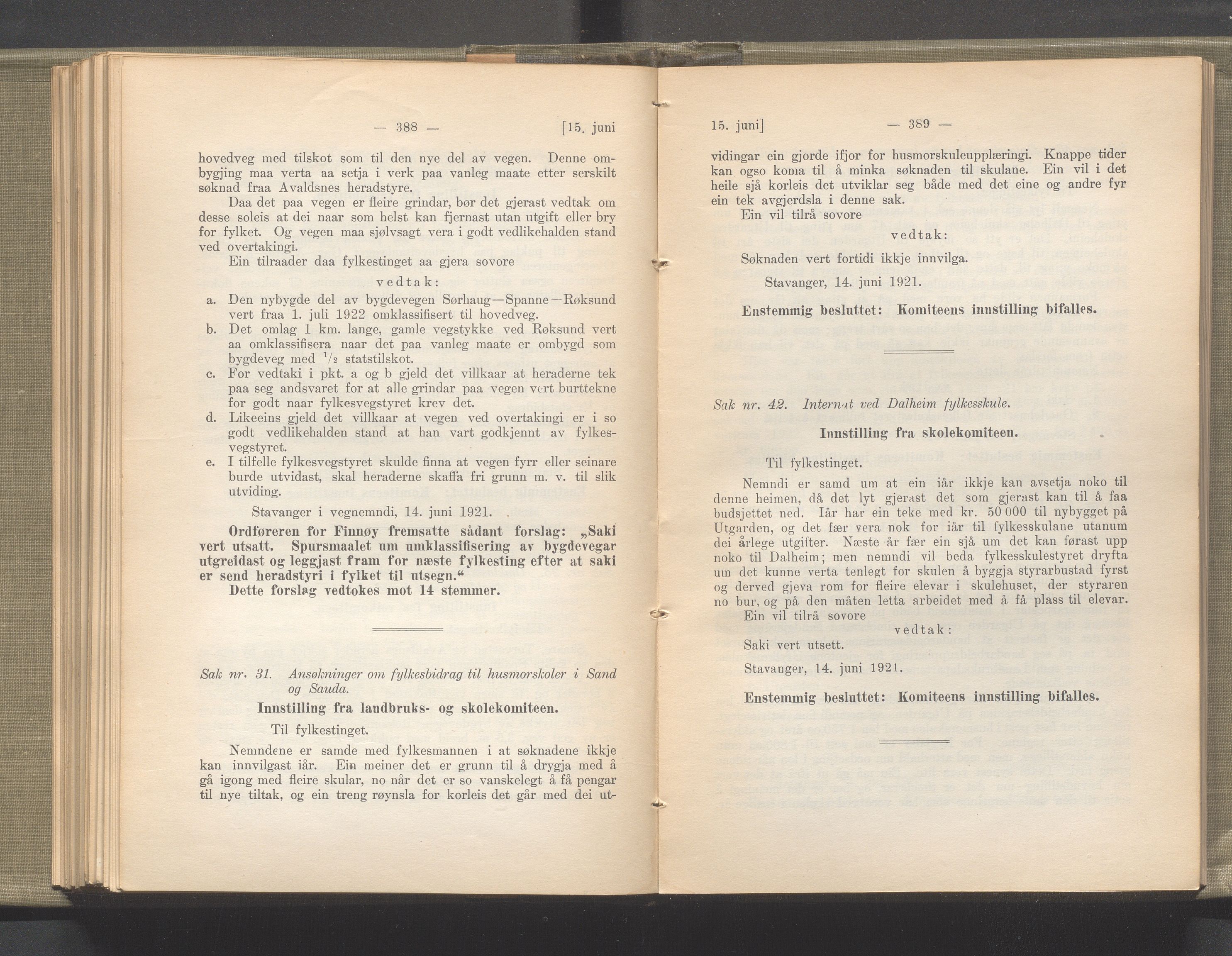 Rogaland fylkeskommune - Fylkesrådmannen , IKAR/A-900/A/Aa/Aaa/L0040: Møtebok , 1921, p. 388-389