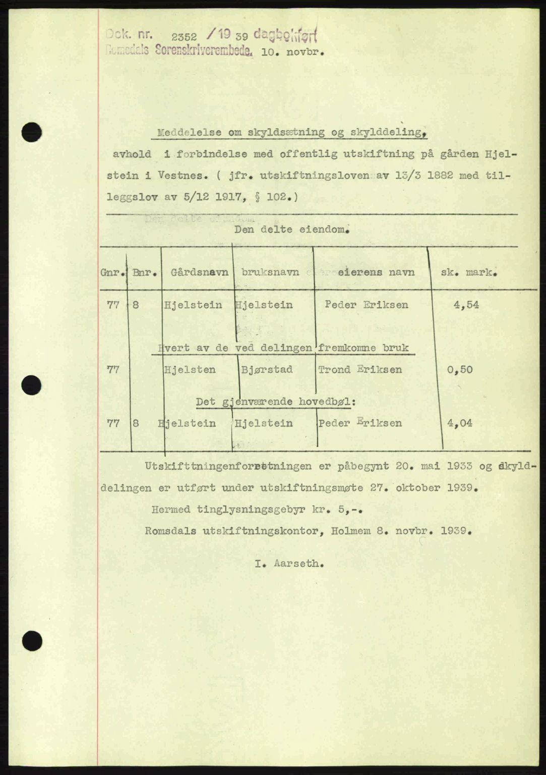 Romsdal sorenskriveri, AV/SAT-A-4149/1/2/2C: Mortgage book no. A7, 1939-1939, Diary no: : 2352/1939