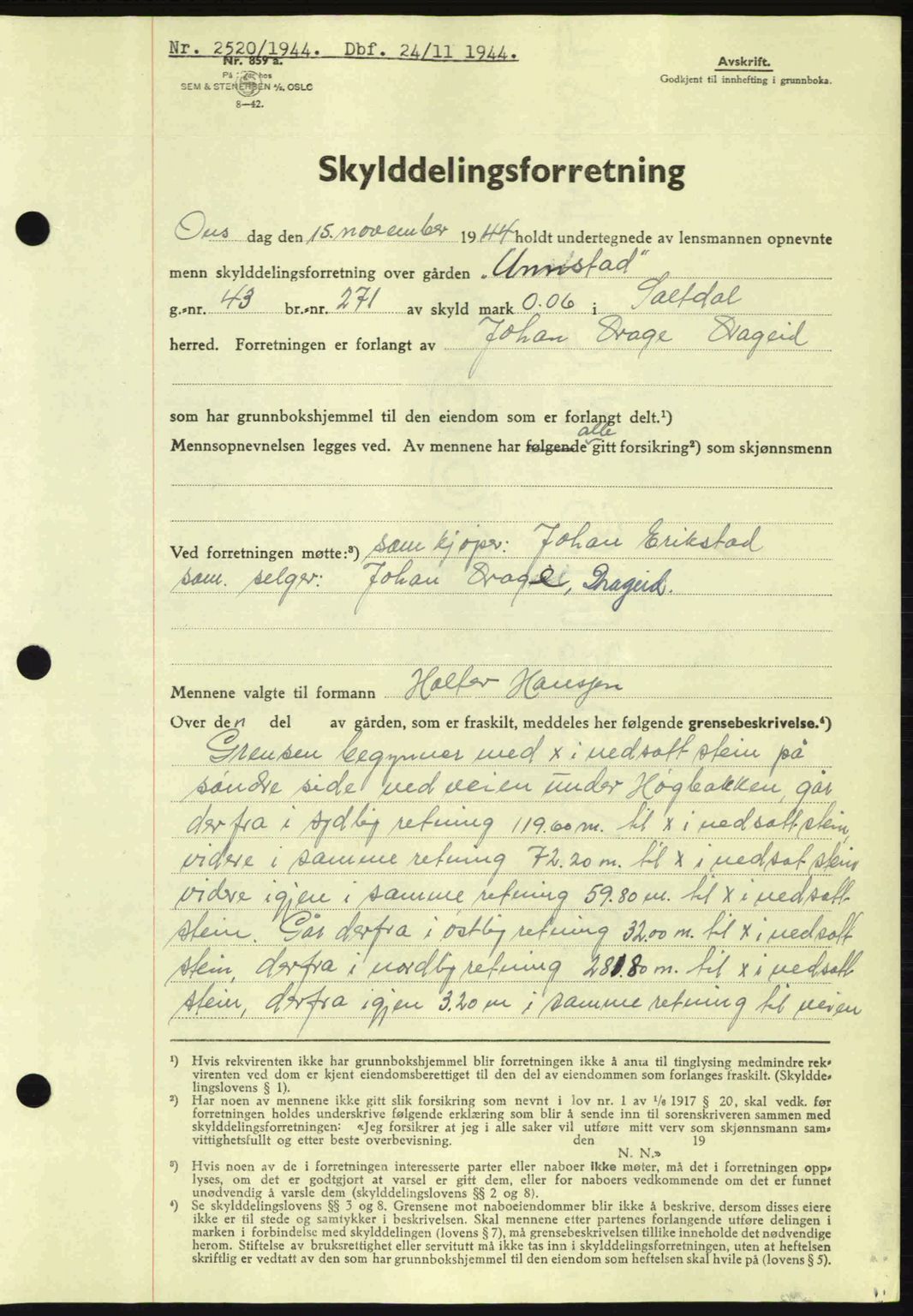 Salten sorenskriveri, AV/SAT-A-4578/1/2/2C: Mortgage book no. A14-15, 1943-1945, Diary no: : 2520/1944