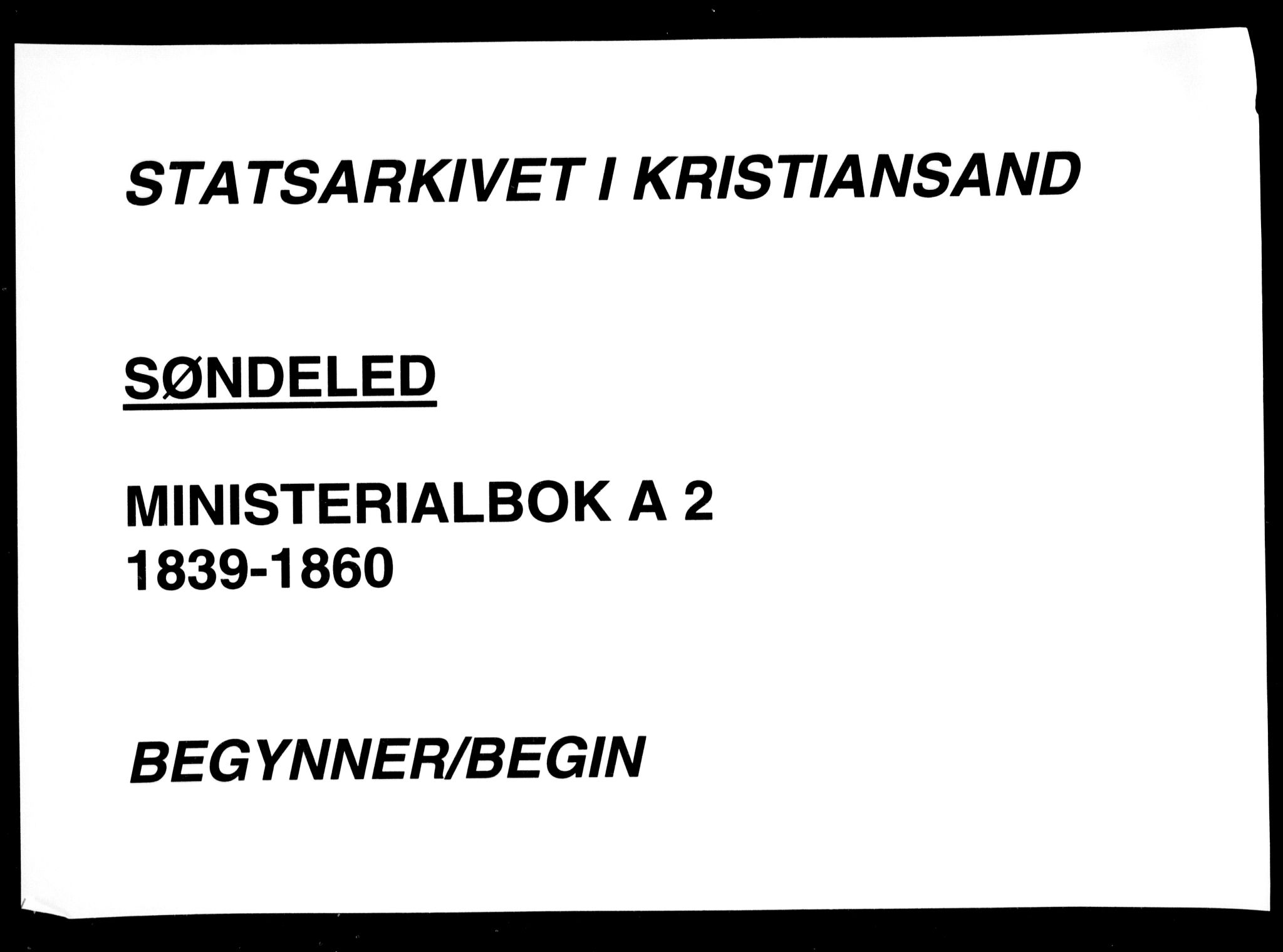 Søndeled sokneprestkontor, SAK/1111-0038/F/Fa/L0002: Parish register (official) no. A 2, 1839-1860