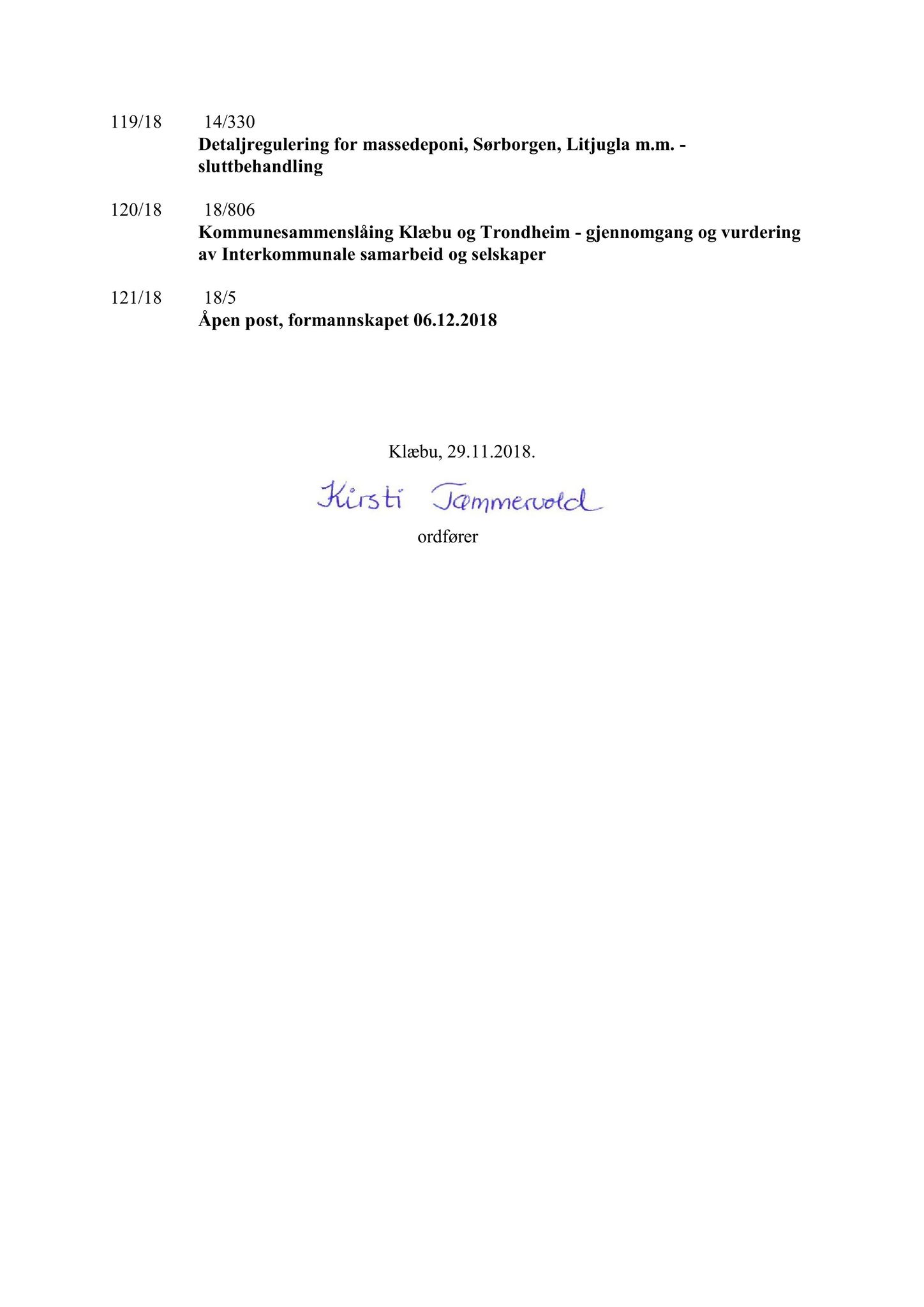 Klæbu Kommune, TRKO/KK/02-FS/L011: Formannsskapet - Møtedokumenter, 2018, p. 2803