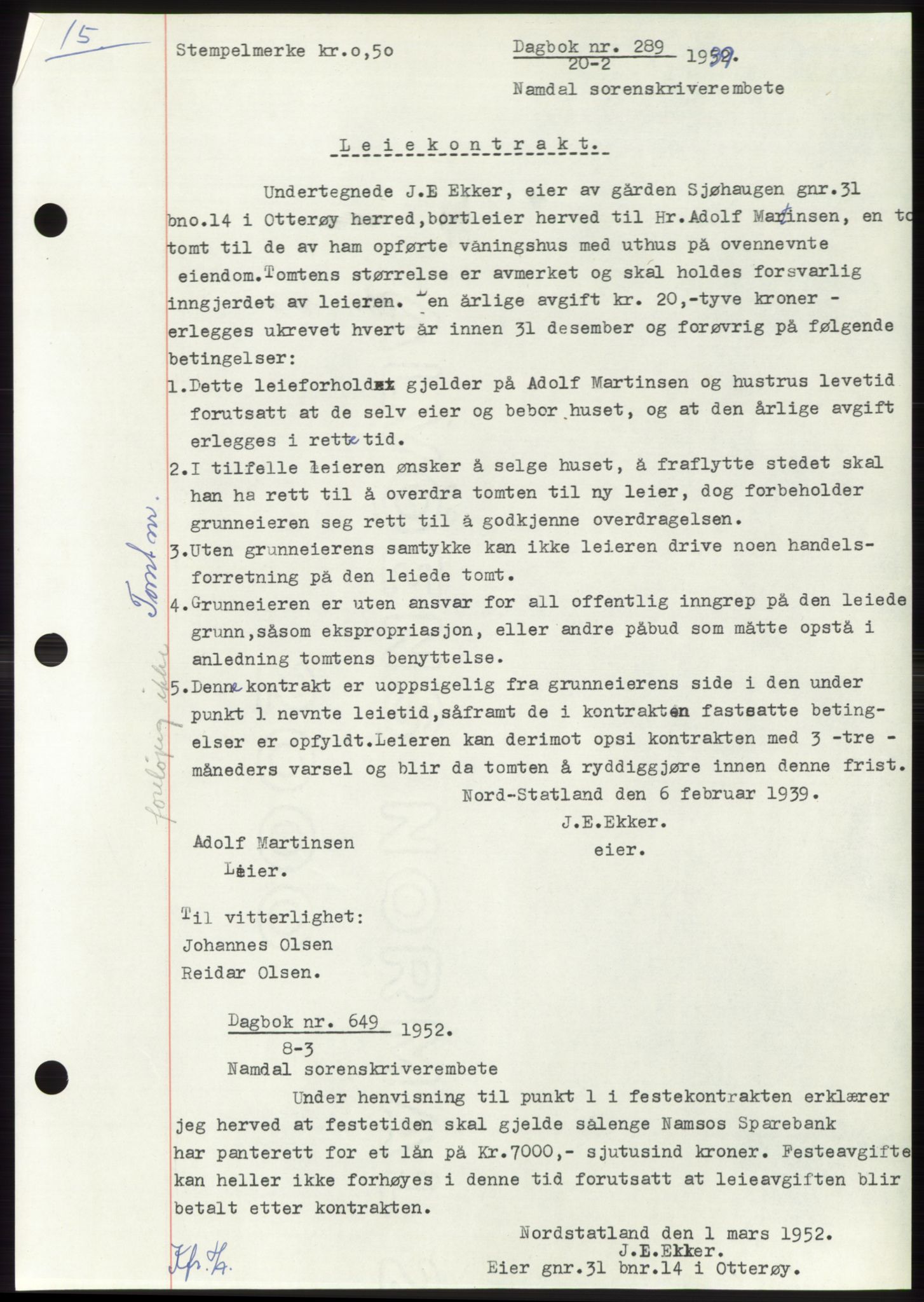 Namdal sorenskriveri, SAT/A-4133/1/2/2C: Mortgage book no. -, 1937-1939, Deed date: 20.02.1939