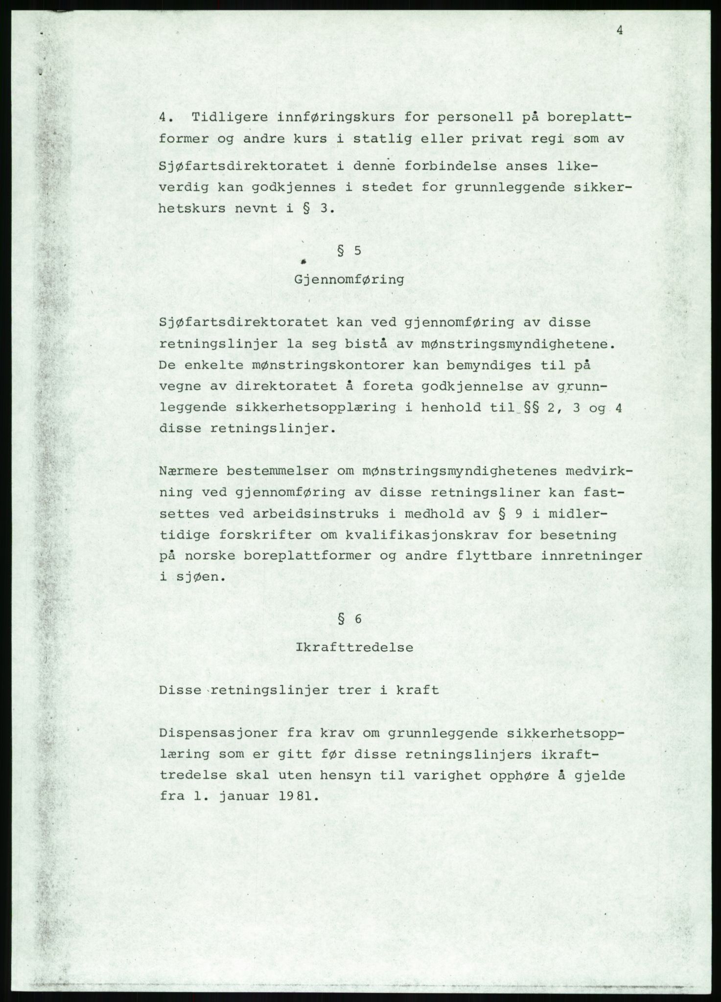 Justisdepartementet, Granskningskommisjonen ved Alexander Kielland-ulykken 27.3.1980, AV/RA-S-1165/D/L0020: X Opplæring/Kompetanse (Doku.liste + X1-X18 av 18)/Y Forskningsprosjekter (Doku.liste + Y1-Y7 av 9), 1980-1981, p. 10