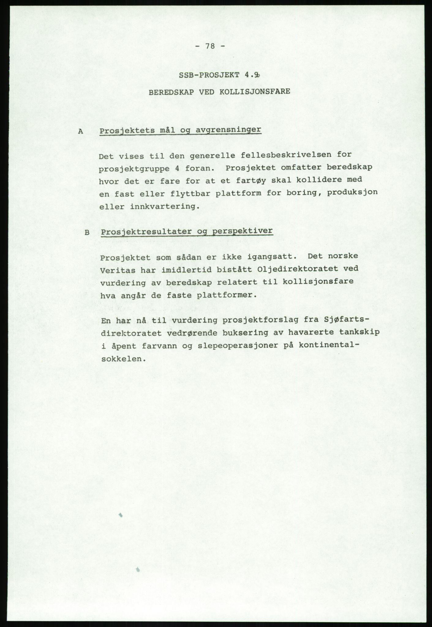 Justisdepartementet, Granskningskommisjonen ved Alexander Kielland-ulykken 27.3.1980, AV/RA-S-1165/D/L0020: X Opplæring/Kompetanse (Doku.liste + X1-X18 av 18)/Y Forskningsprosjekter (Doku.liste + Y1-Y7 av 9), 1980-1981, p. 218