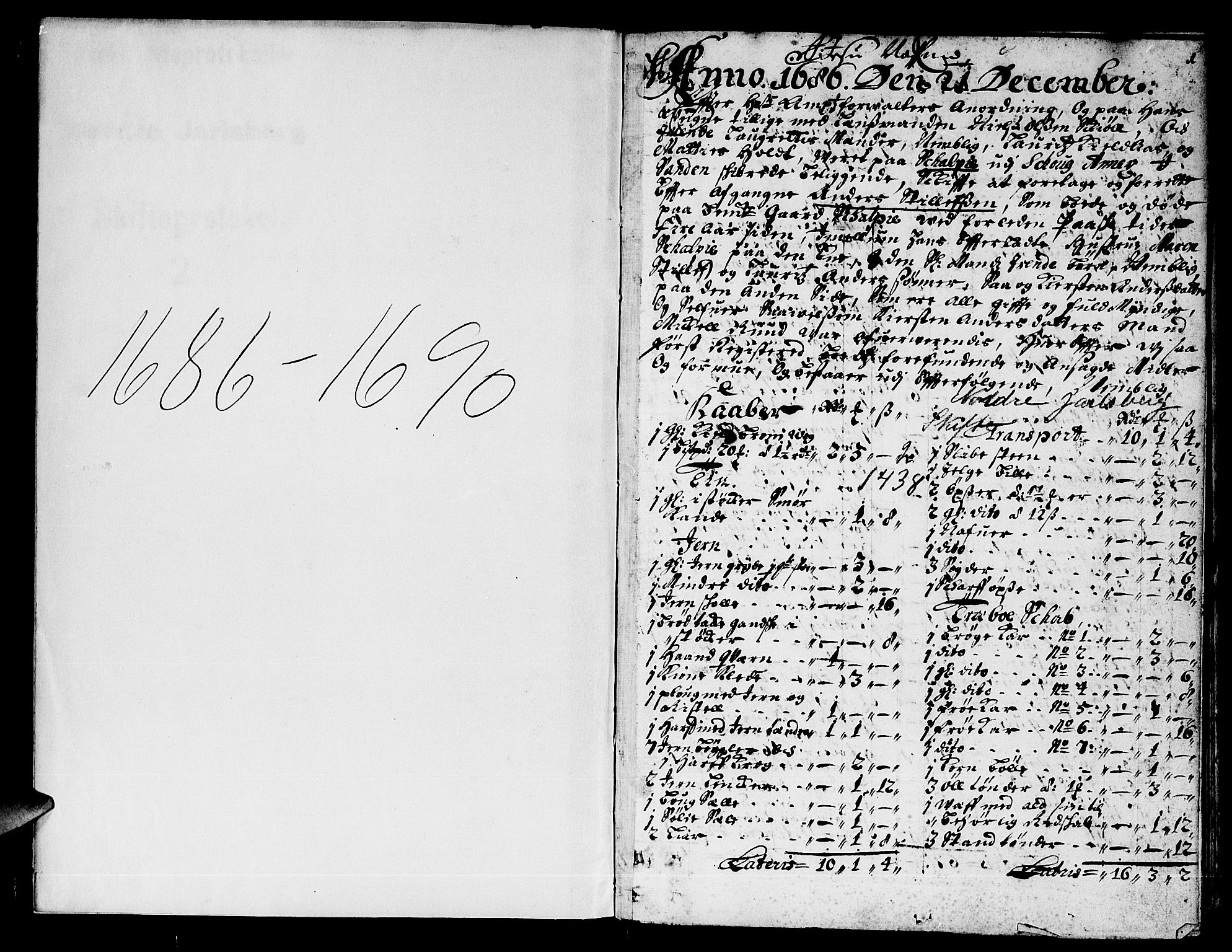 Nordre Jarlsberg sorenskriveri, SAKO/A-80/H/Hc/L0002: Skifteprotokoll, 1686-1690, p. 0b-1a