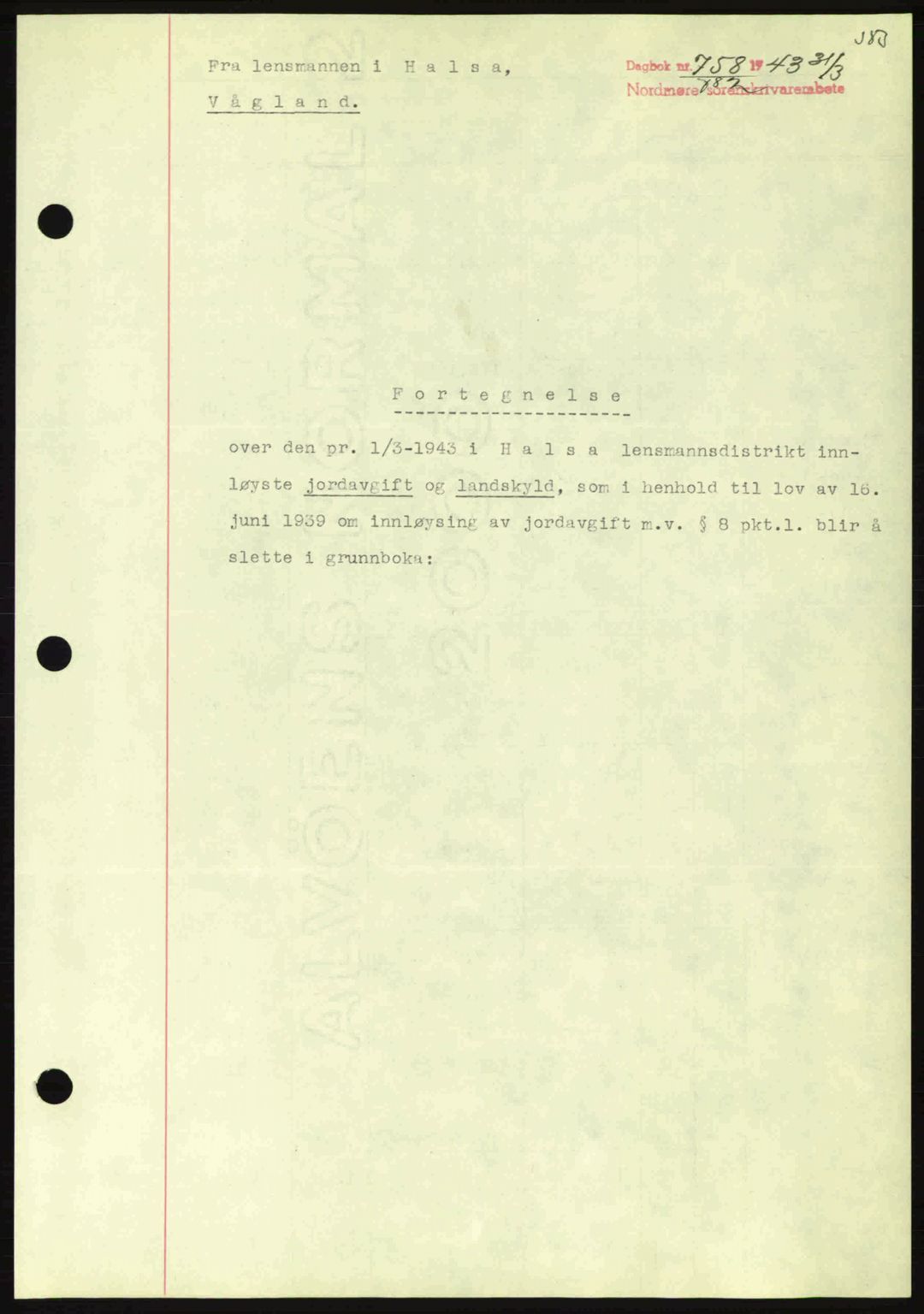 Nordmøre sorenskriveri, AV/SAT-A-4132/1/2/2Ca: Mortgage book no. B90, 1942-1943, Diary no: : 758/1943