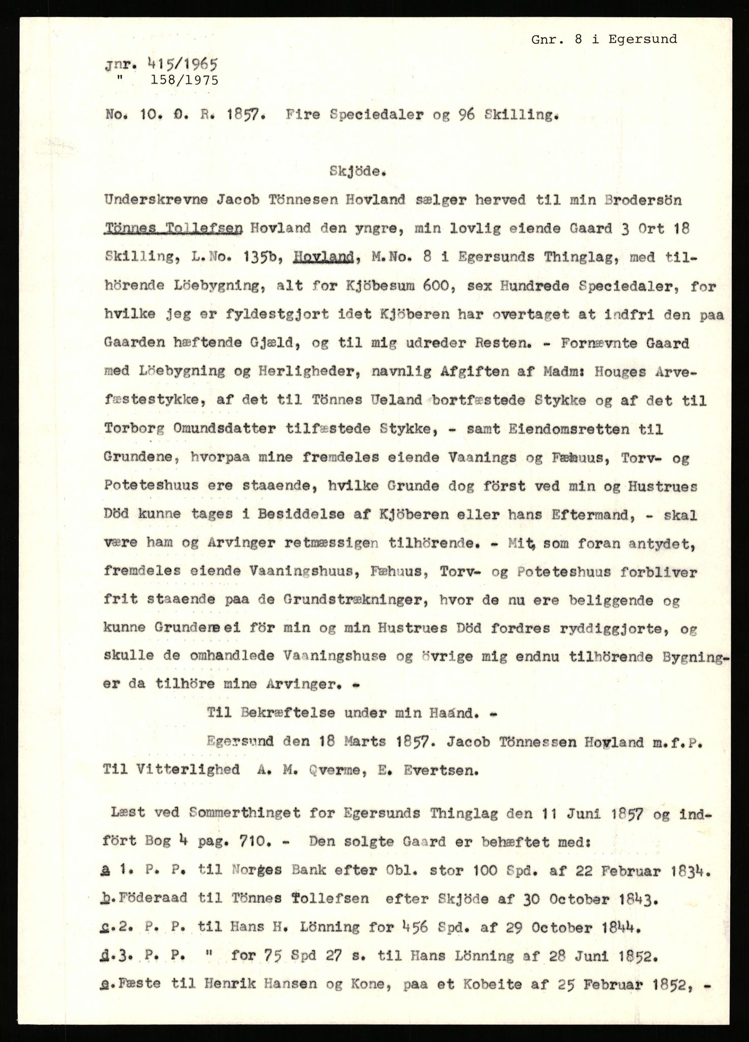 Statsarkivet i Stavanger, AV/SAST-A-101971/03/Y/Yj/L0040: Avskrifter sortert etter gårdnavn: Hovland i Egersun - Hustveit, 1750-1930, p. 124