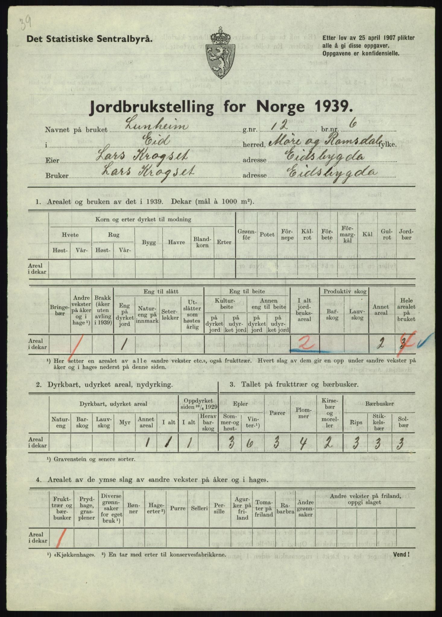 Statistisk sentralbyrå, Næringsøkonomiske emner, Jordbruk, skogbruk, jakt, fiske og fangst, AV/RA-S-2234/G/Gb/L0251: Møre og Romsdal: Voll, Eid, Grytten og Hen, 1939, p. 363