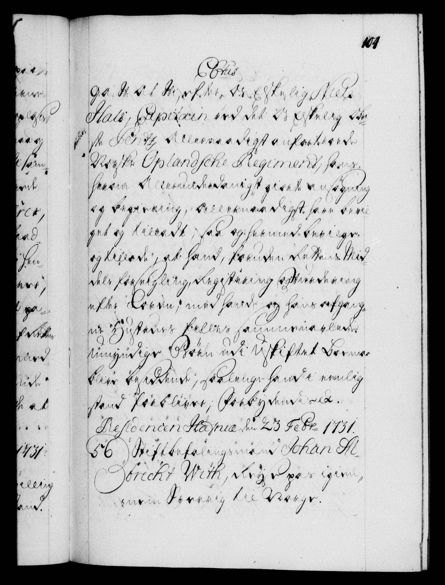 Danske Kanselli 1572-1799, AV/RA-EA-3023/F/Fc/Fca/Fcaa/L0027: Norske registre, 1730-1732, p. 104a