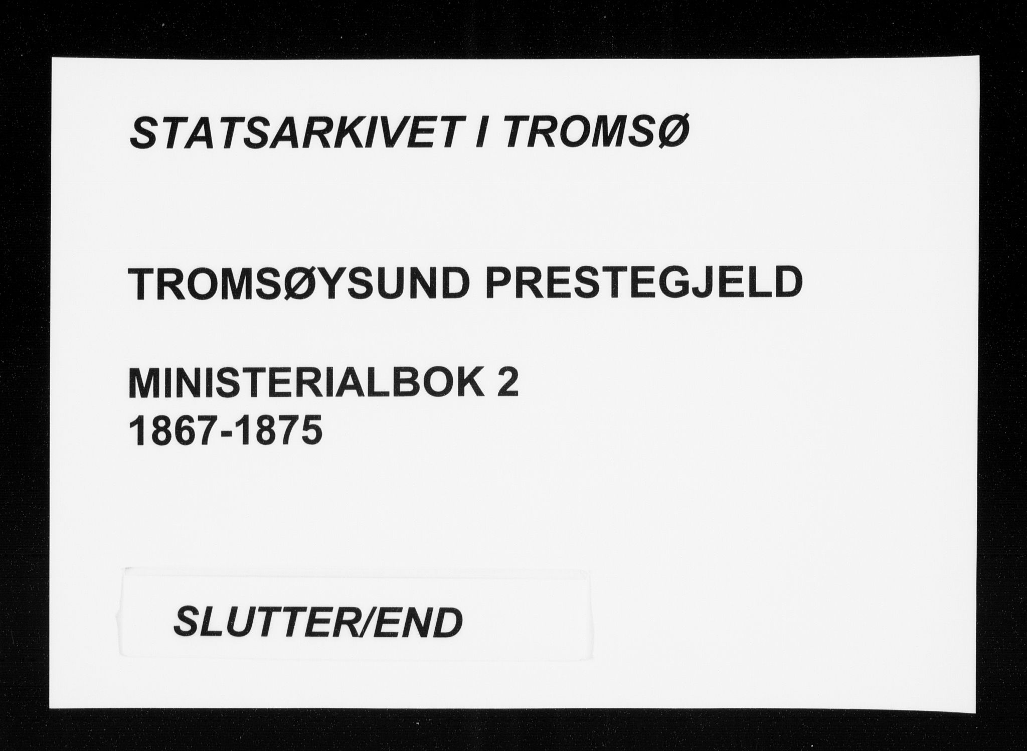 Tromsøysund sokneprestkontor, AV/SATØ-S-1304/G/Ga/L0002kirke: Parish register (official) no. 2, 1867-1875