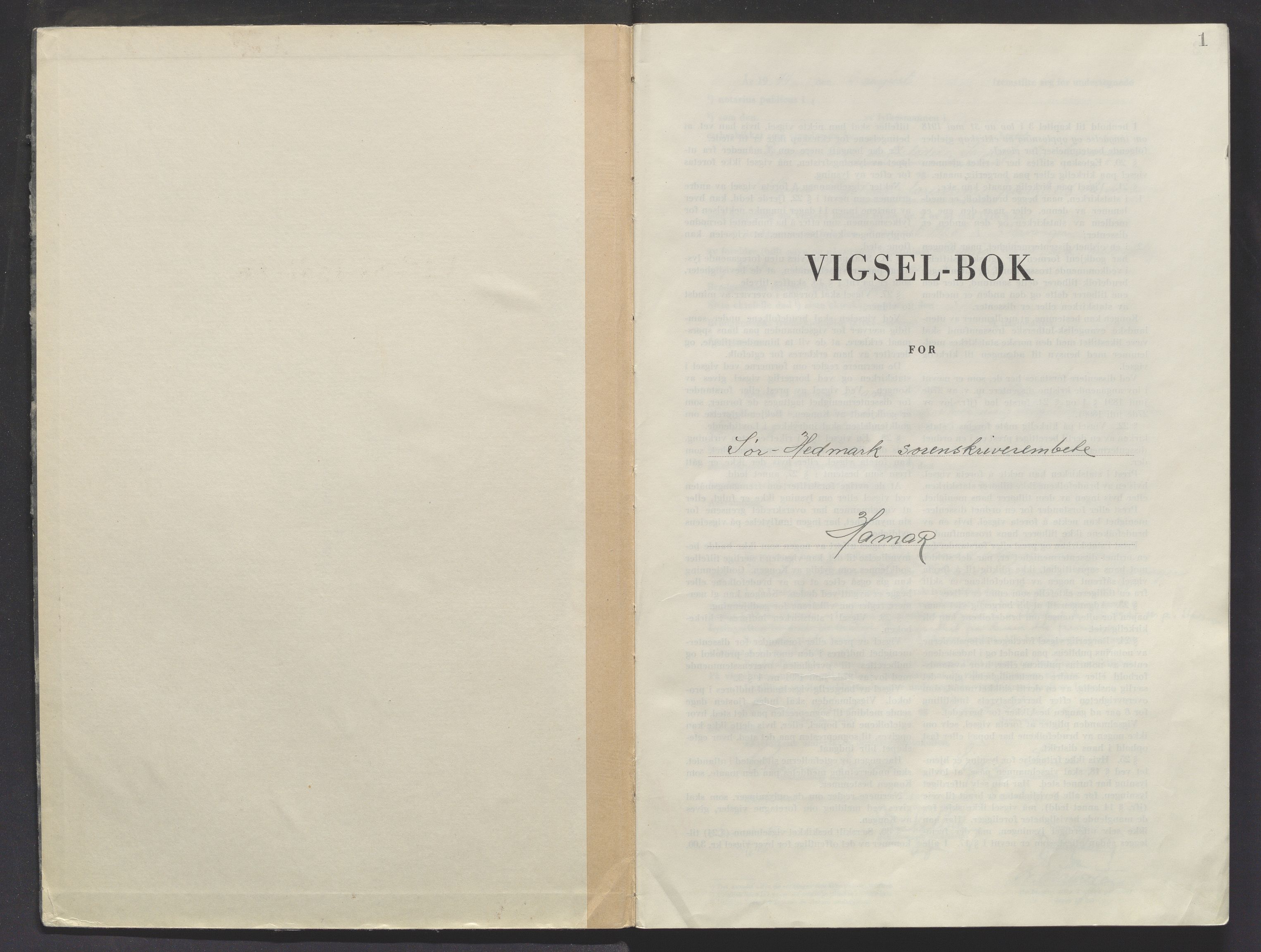 Sør-Hedmark sorenskriveri, AV/SAH-TING-014/L/Le/L0002/0001: Vigselsbøker / Vigselbok, 1944-1945, p. 1