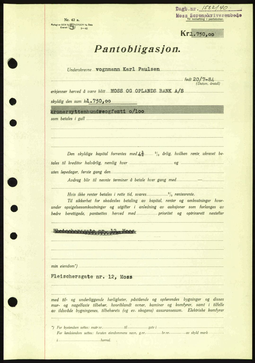 Moss sorenskriveri, SAO/A-10168: Mortgage book no. B10, 1940-1941, Diary no: : 1582/1940