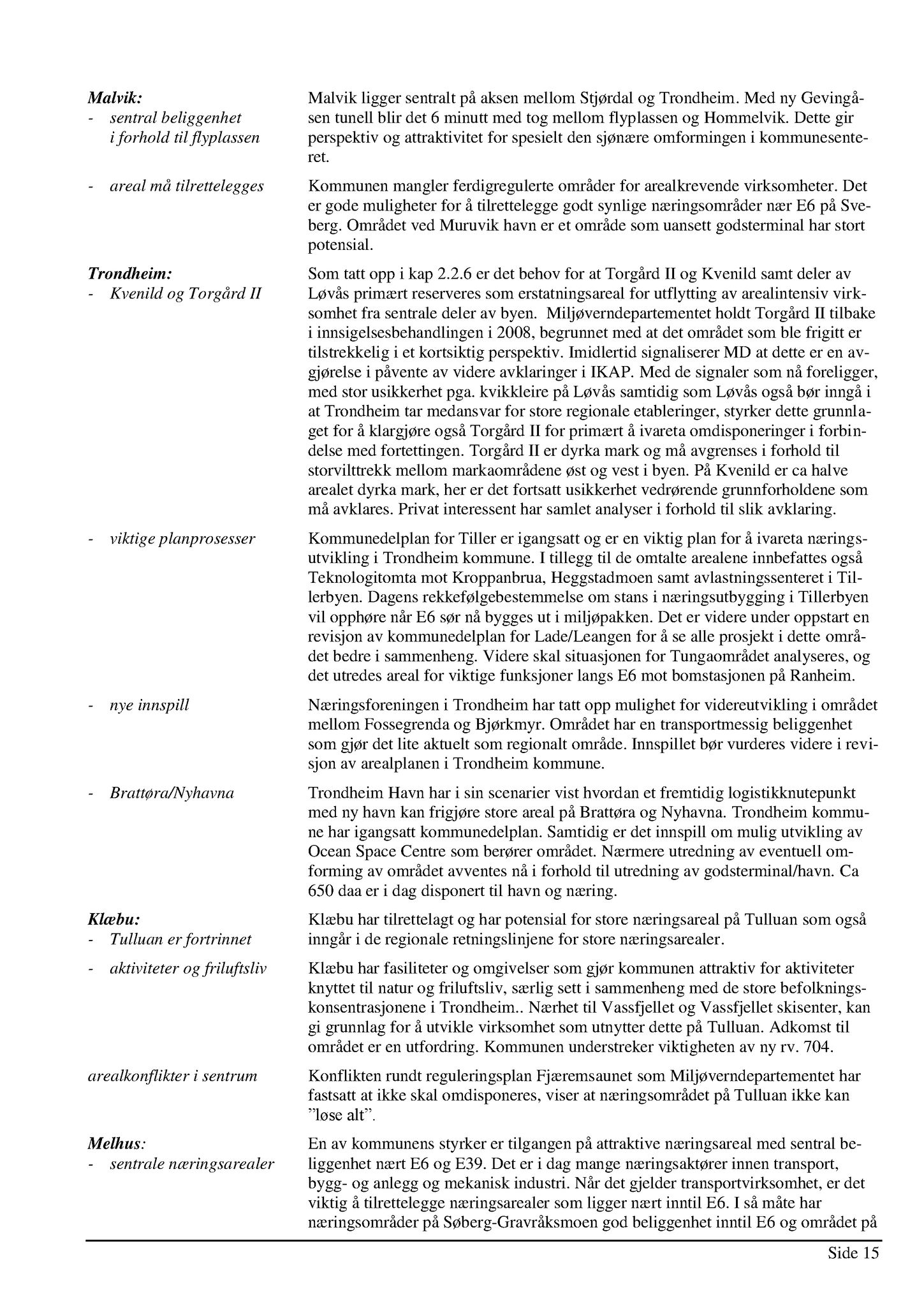 Klæbu Kommune, TRKO/KK/01-KS/L003: Kommunestyret - Møtedokumenter, 2010, p. 379