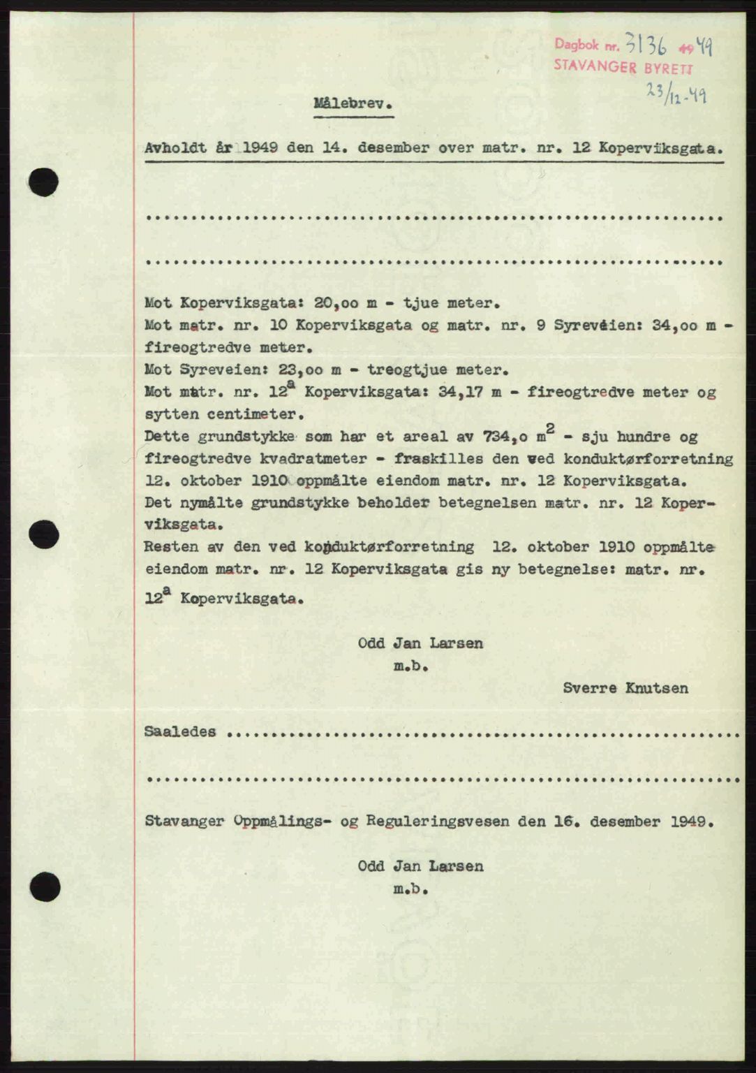 Stavanger byrett, SAST/A-100455/002/G/Gb/L0024: Mortgage book no. A13, 1949-1950, Diary no: : 3136/1949