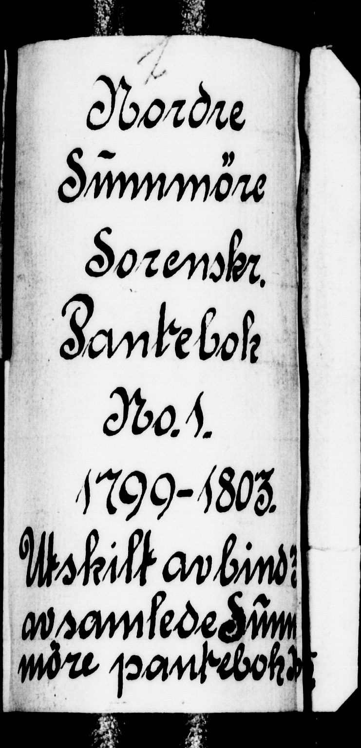 Nordre Sunnmøre sorenskriveri, AV/SAT-A-0006/1/2/2C/2Ca/L0001: Mortgage book no. 5, 1799-1803